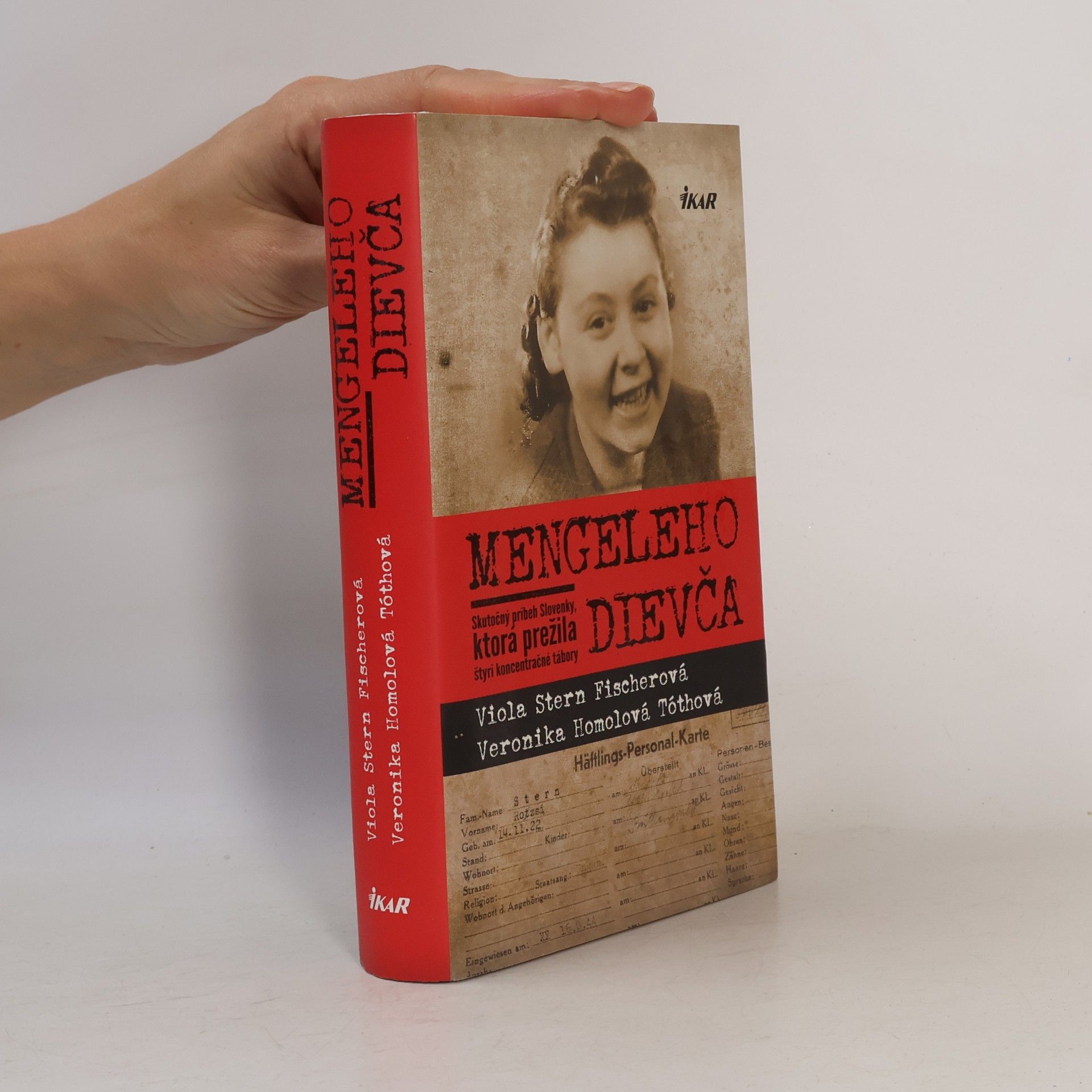 Veronika Homolová Tóthová Mengeleho dievča