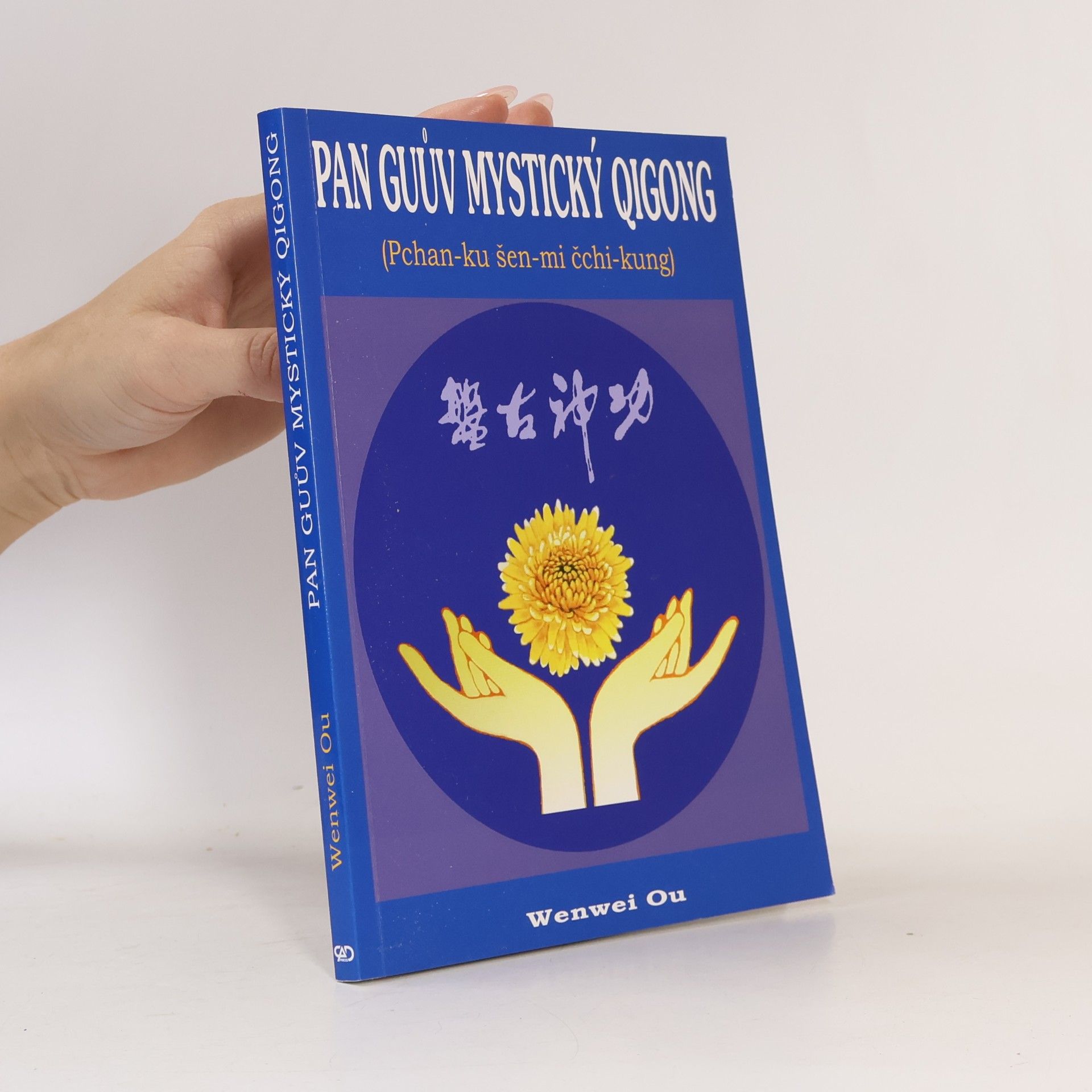 Pavel Toman Pan Guův mystický qigong : (Pchan-ku šen-mi čchi-kung)
