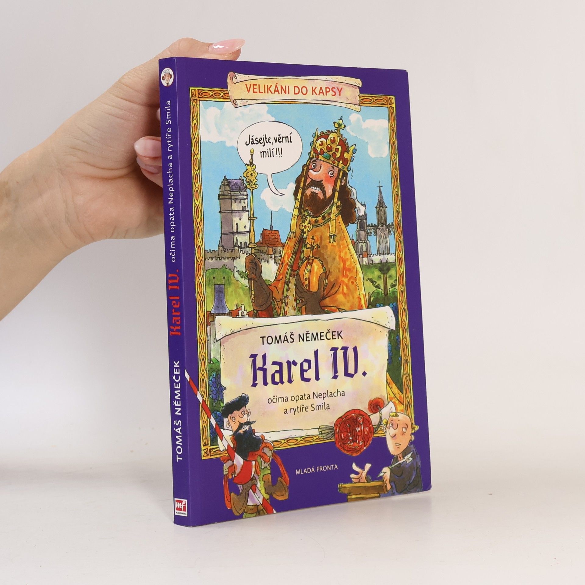Karel IV. očima opata Neplacha a rytíře Smila