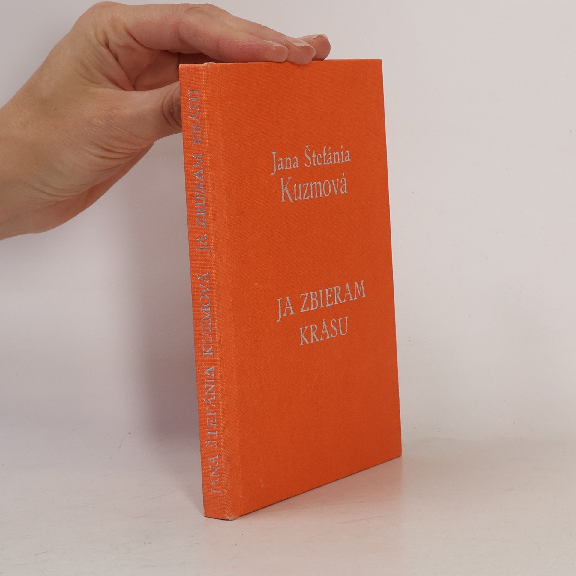 Jana Kuzmová Ja zbieram krásu