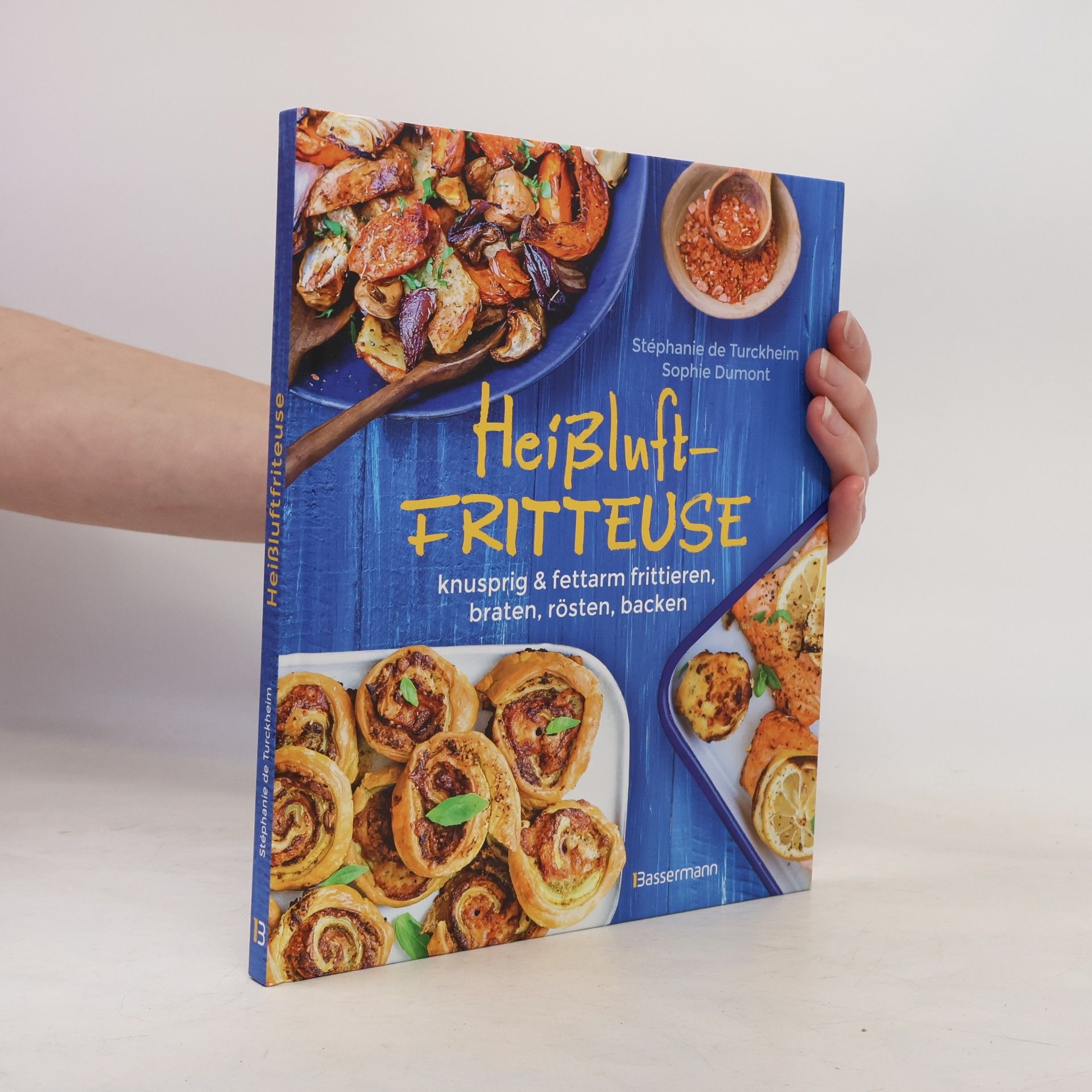 Heißluftfritteuse - knusprig & fettarm frittieren, braten, rösten, backen - neue Rezepte für den Airfryer für Fleisch, Fisch, Ge