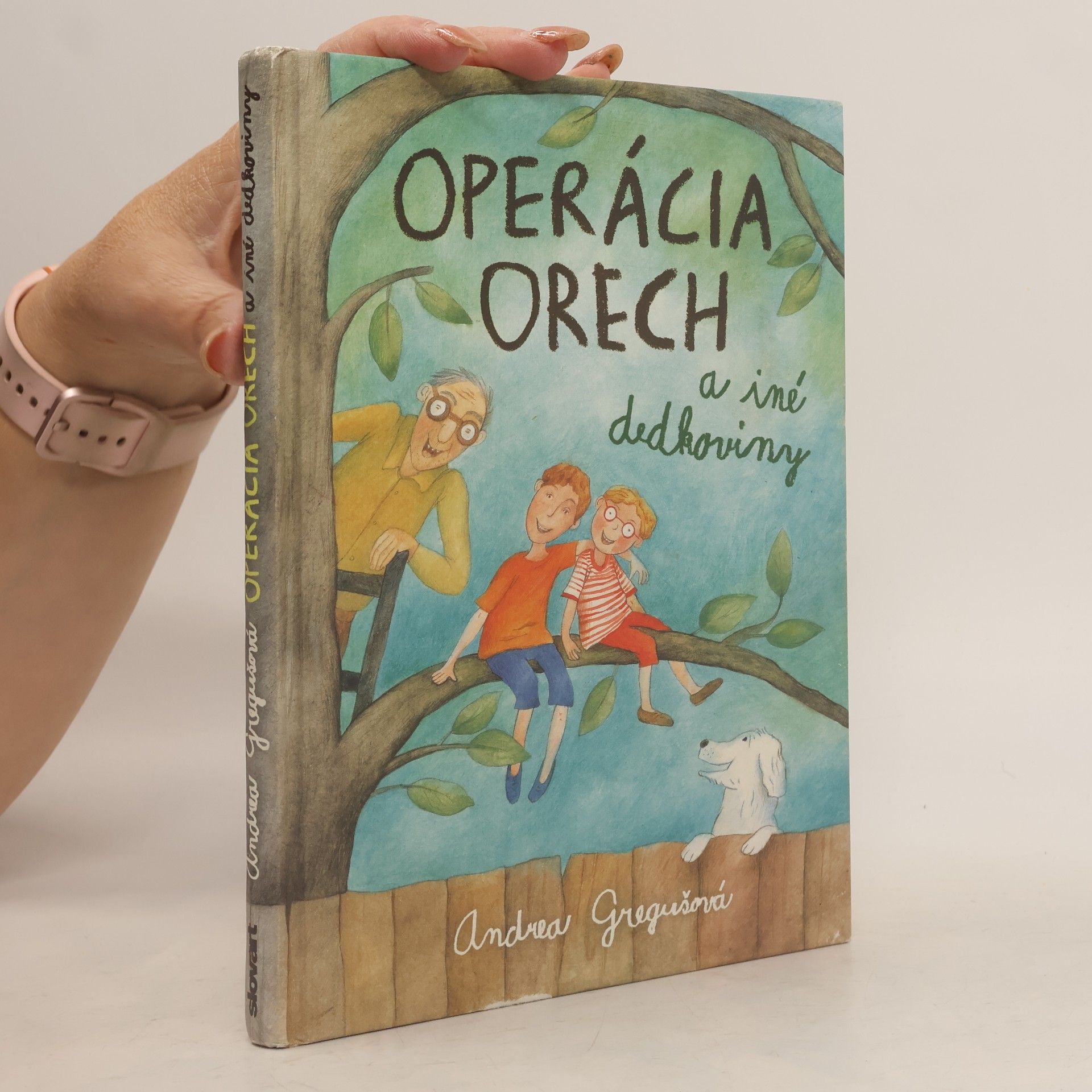Andrea Gregušová Operácia Orech a iné dedkoviny