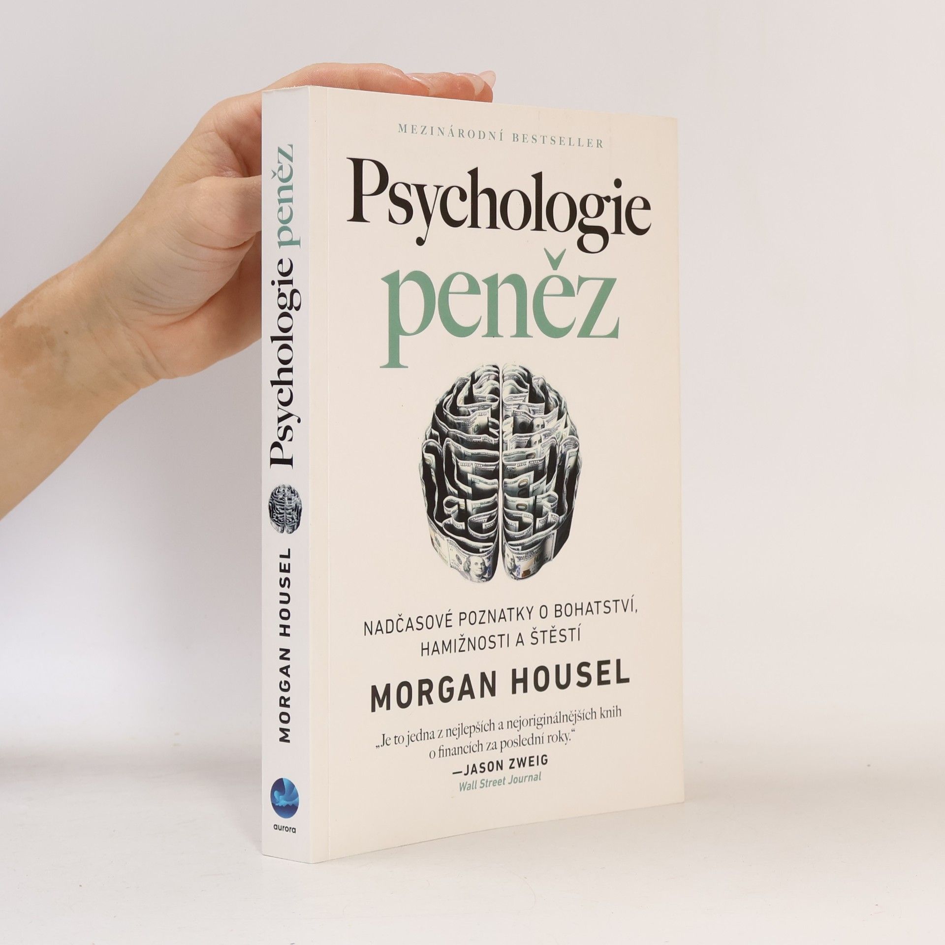 Morgan Housel Psychologie peněz. Nadčasové poznatky o bohatství, hamižnosti a štěstí
