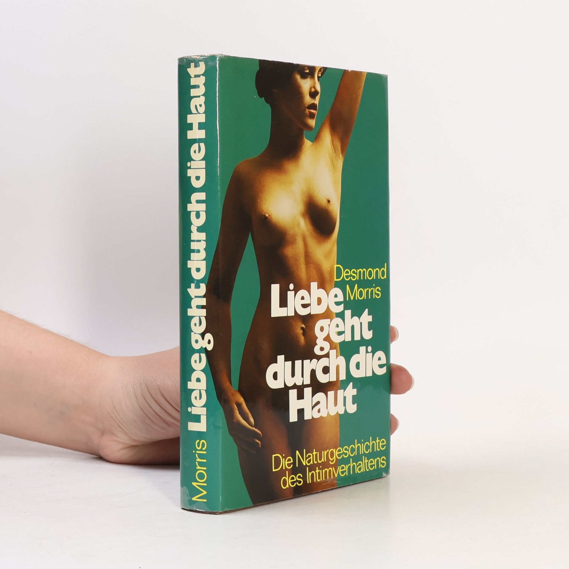 Desmond Morris Liebe geht durch die Haut