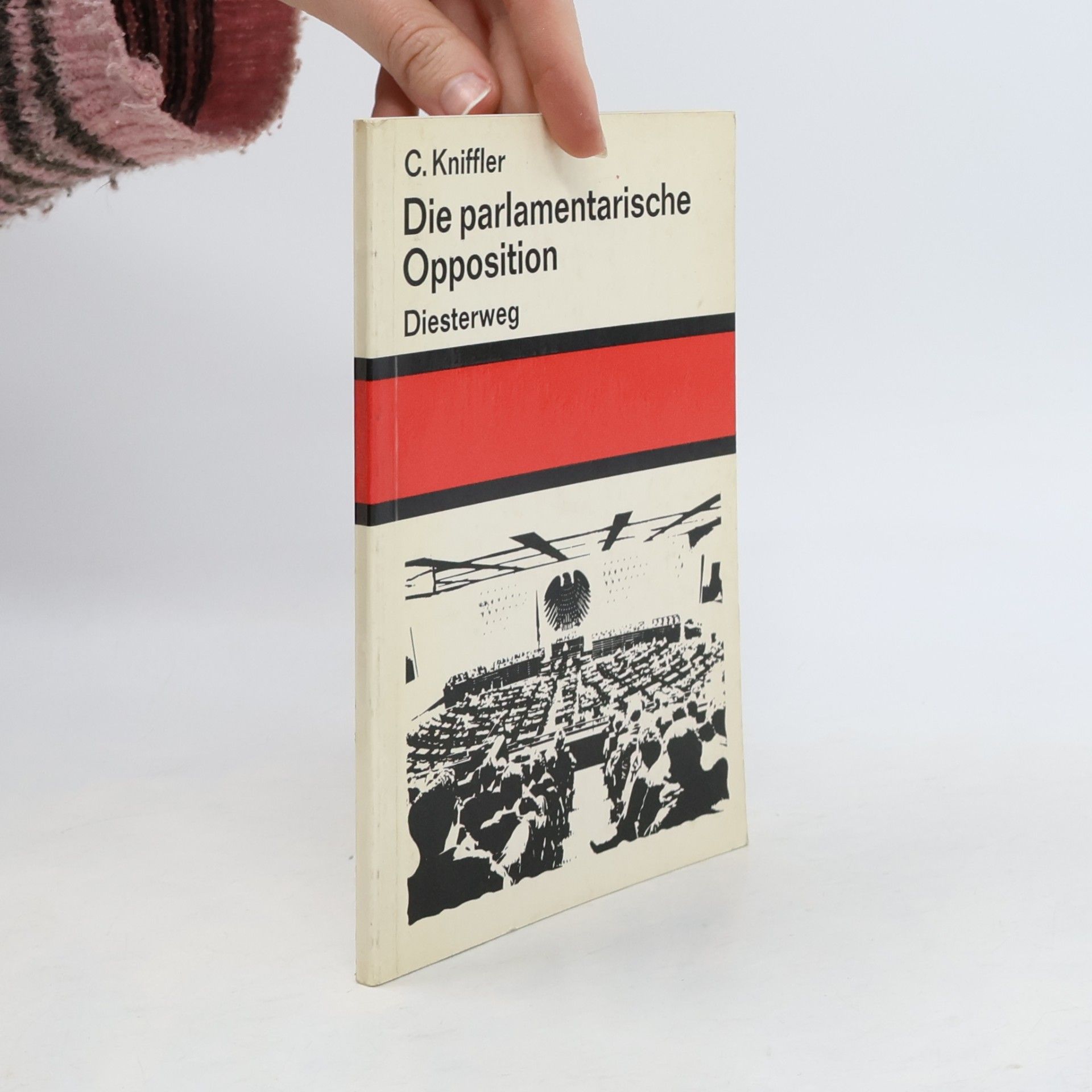 Die Parlamentarische Opposition. Diesterweg