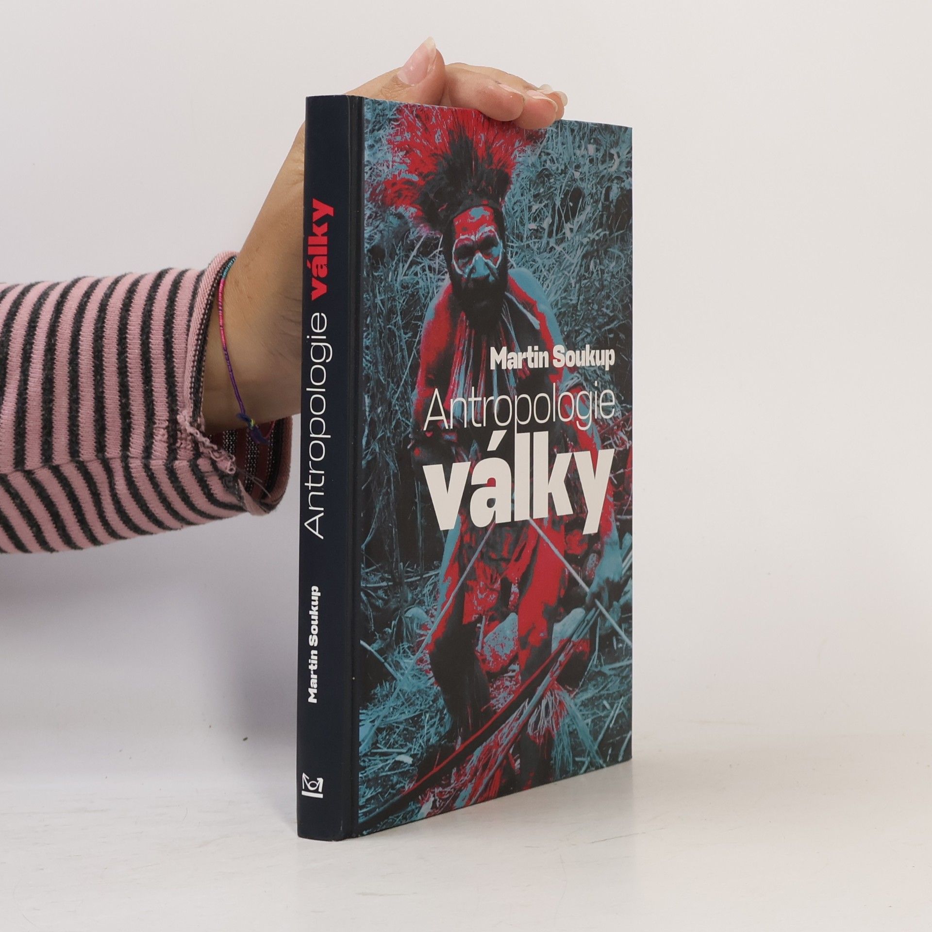 Martin Soukup Antropologie války