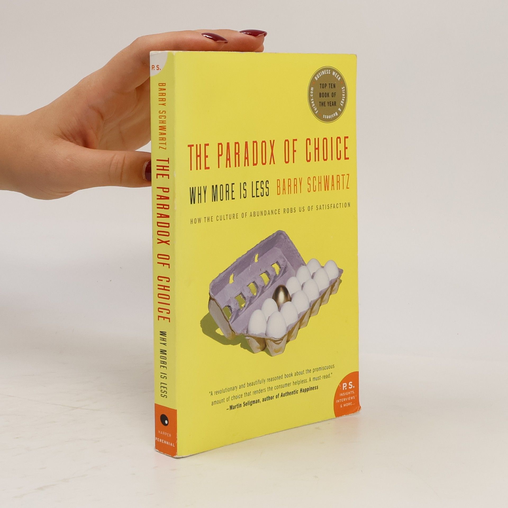 Barry Schwartz The paradox of choice : why more is less