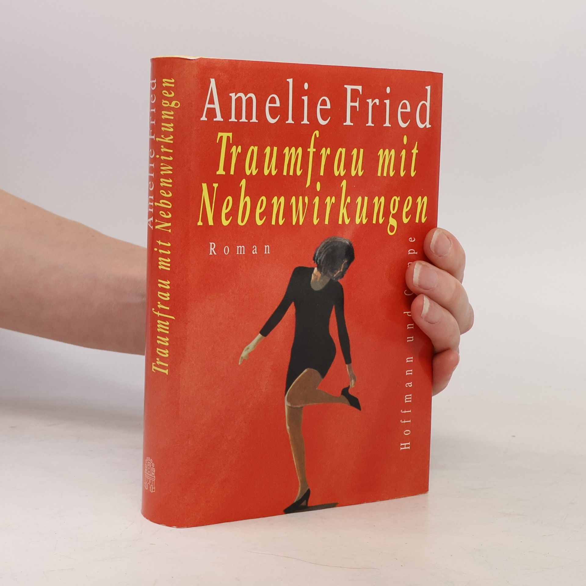 Amelie Fried Traumfrau mit Nebenwirkungen
