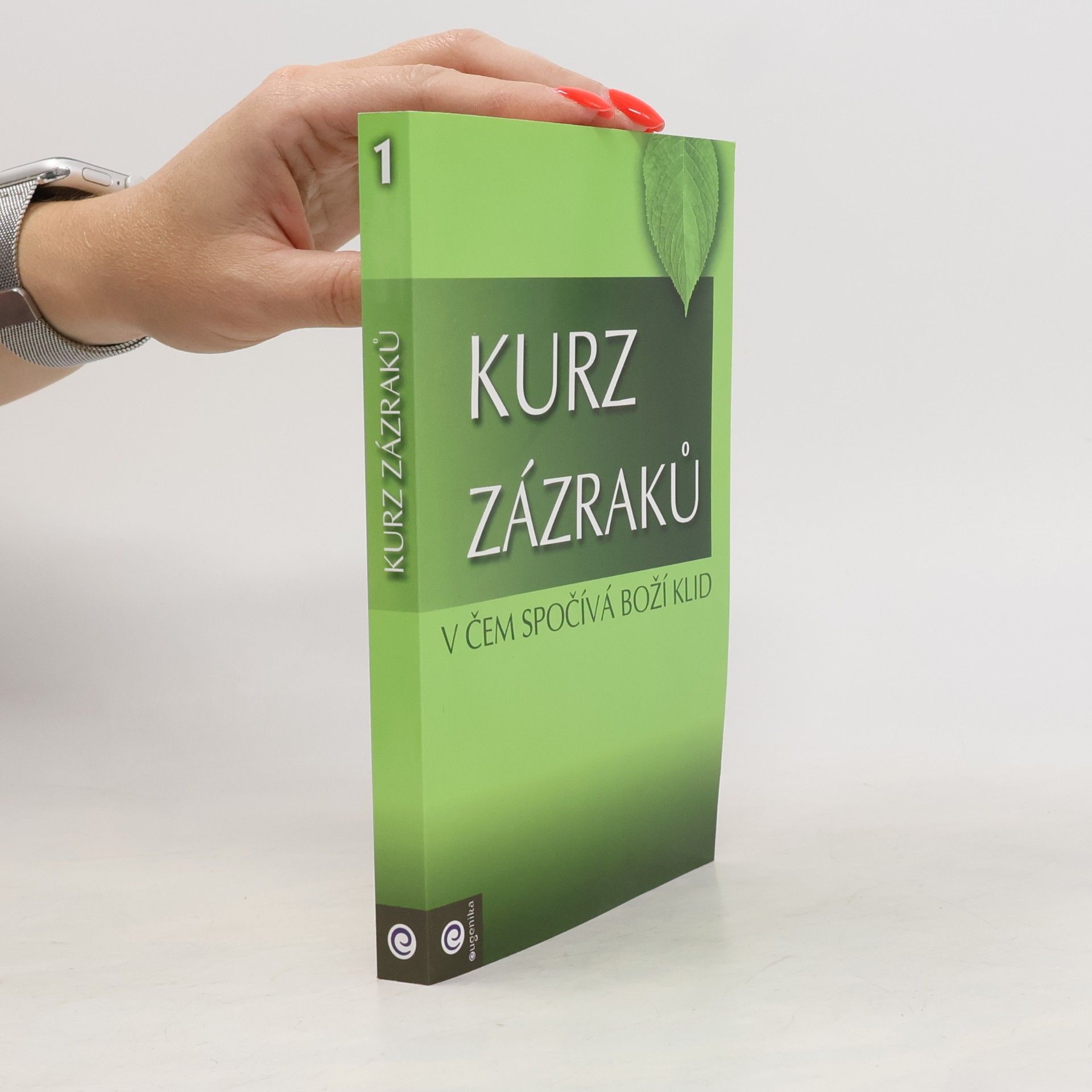 Helen Schucman Kurz zázraků. V čem spočívá boží klid