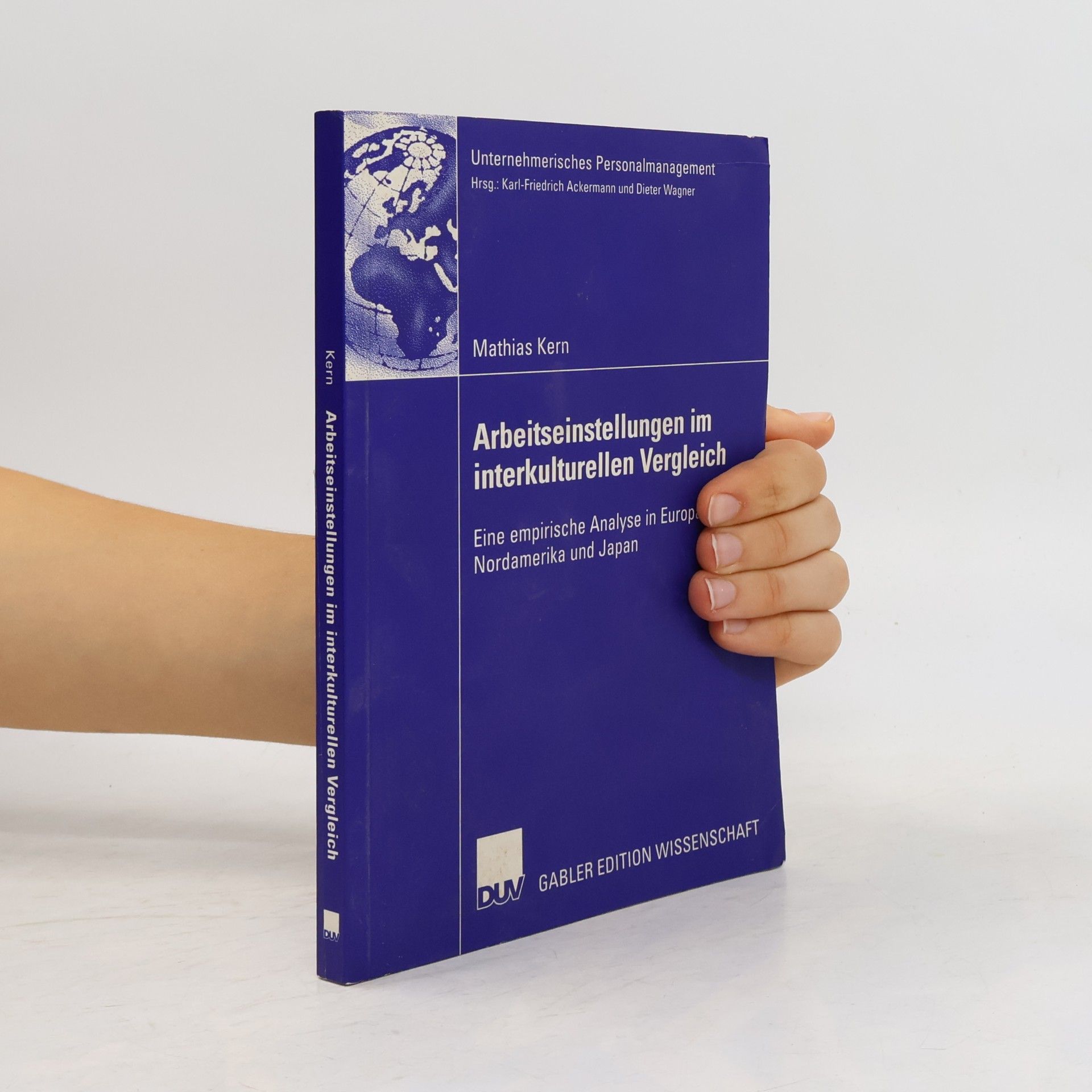 Hans F. K. Günther Unternehmerisches Personalmanagement: Arbeitseinstellungen im interkulturellen Vergleich