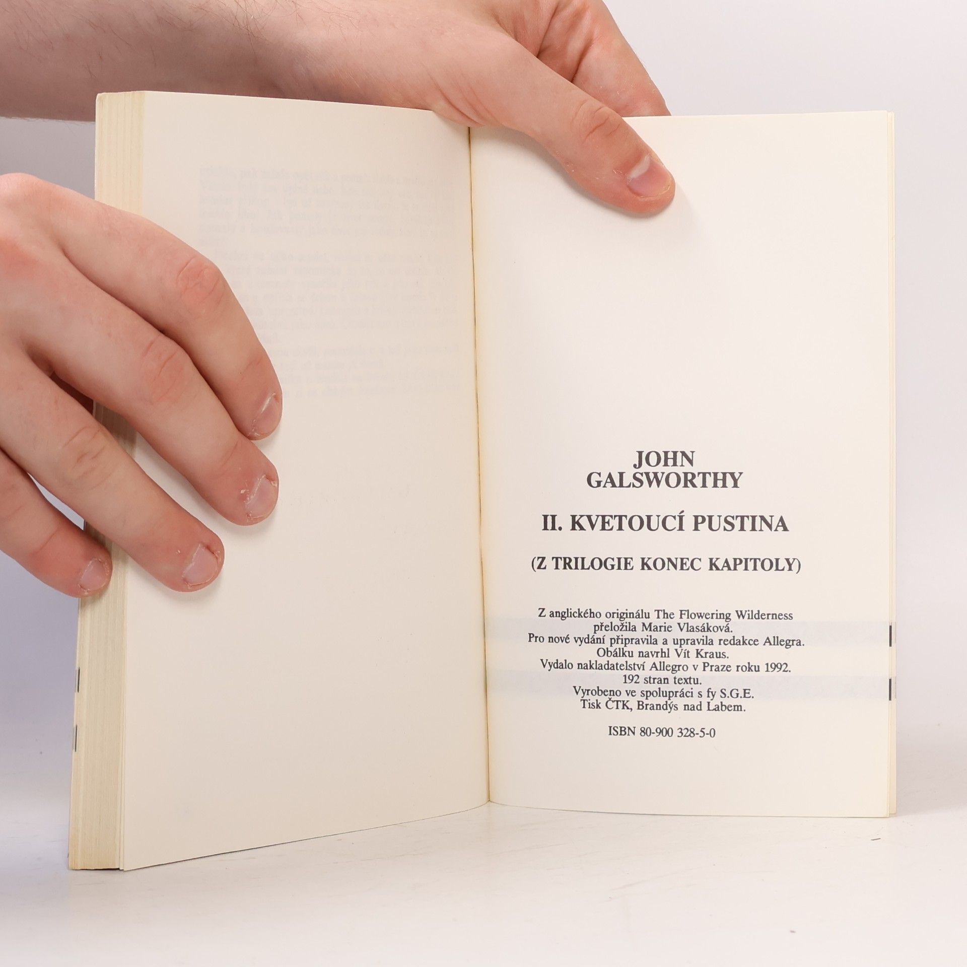 John Galsworthy Kvetoucí pustina. Konec kapitoly. (Sága rodu Forsytů, pokračování)