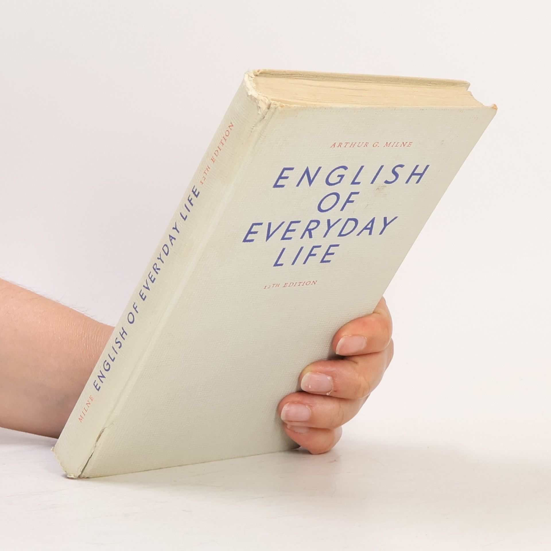 Arthur G. Milne English of Everyday Life