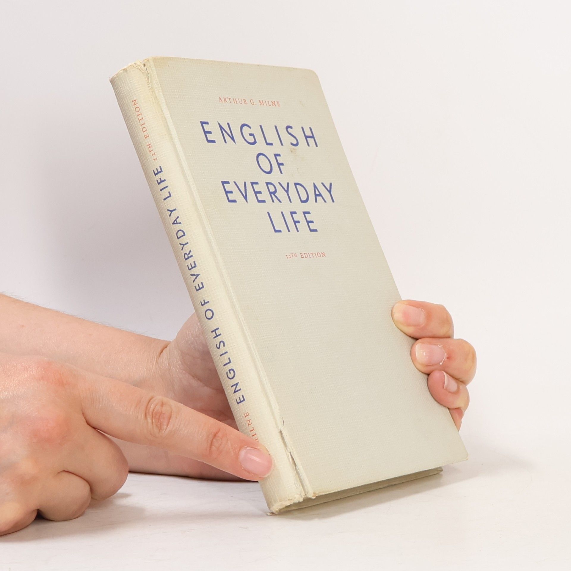 Arthur G. Milne English of Everyday Life