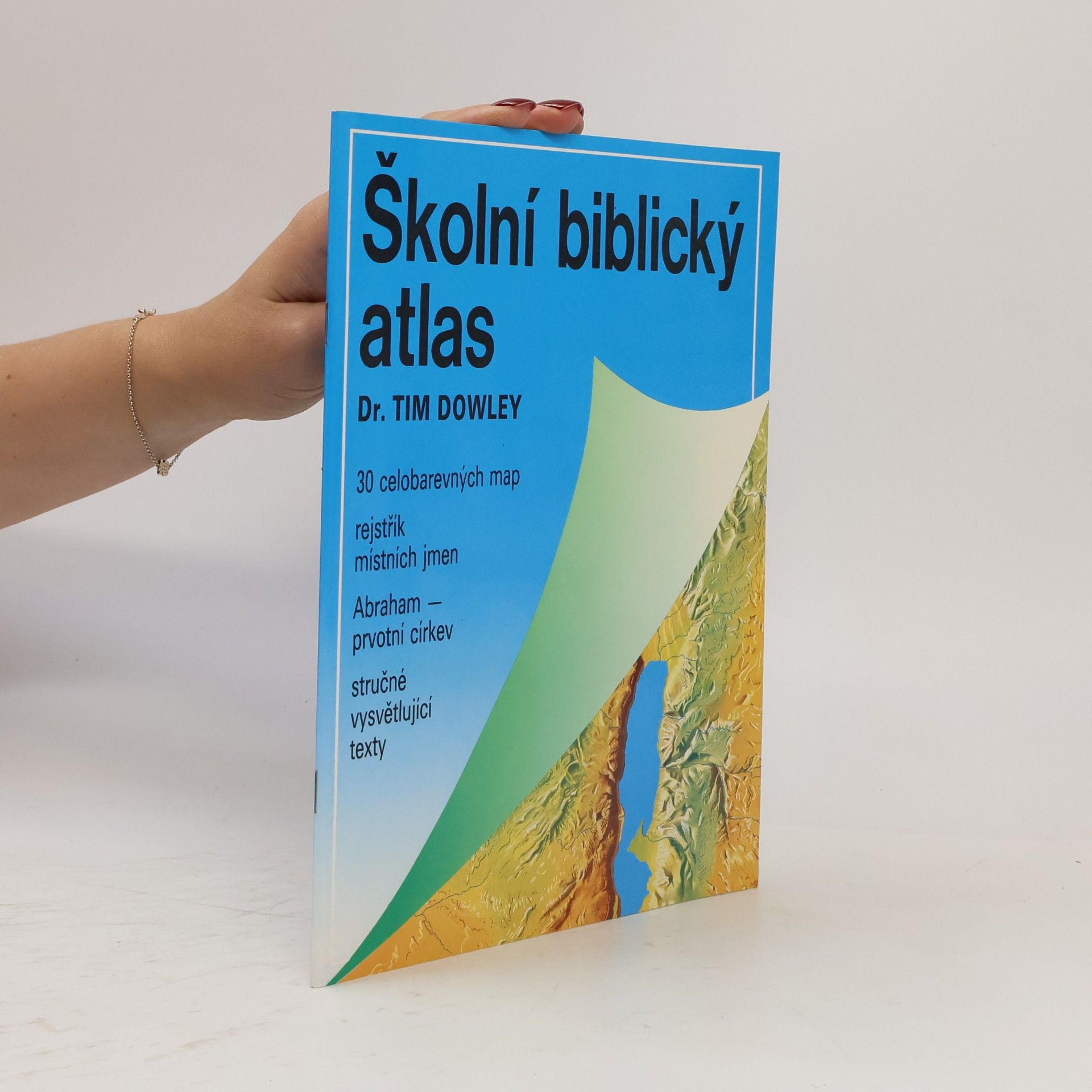 Tim Dowley Školní biblický atlas
