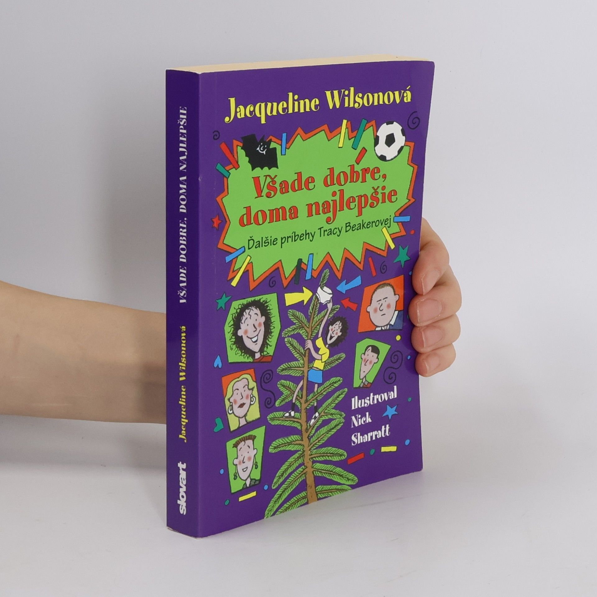 Jacqueline Wilson Všade dobre, doma najlepšie