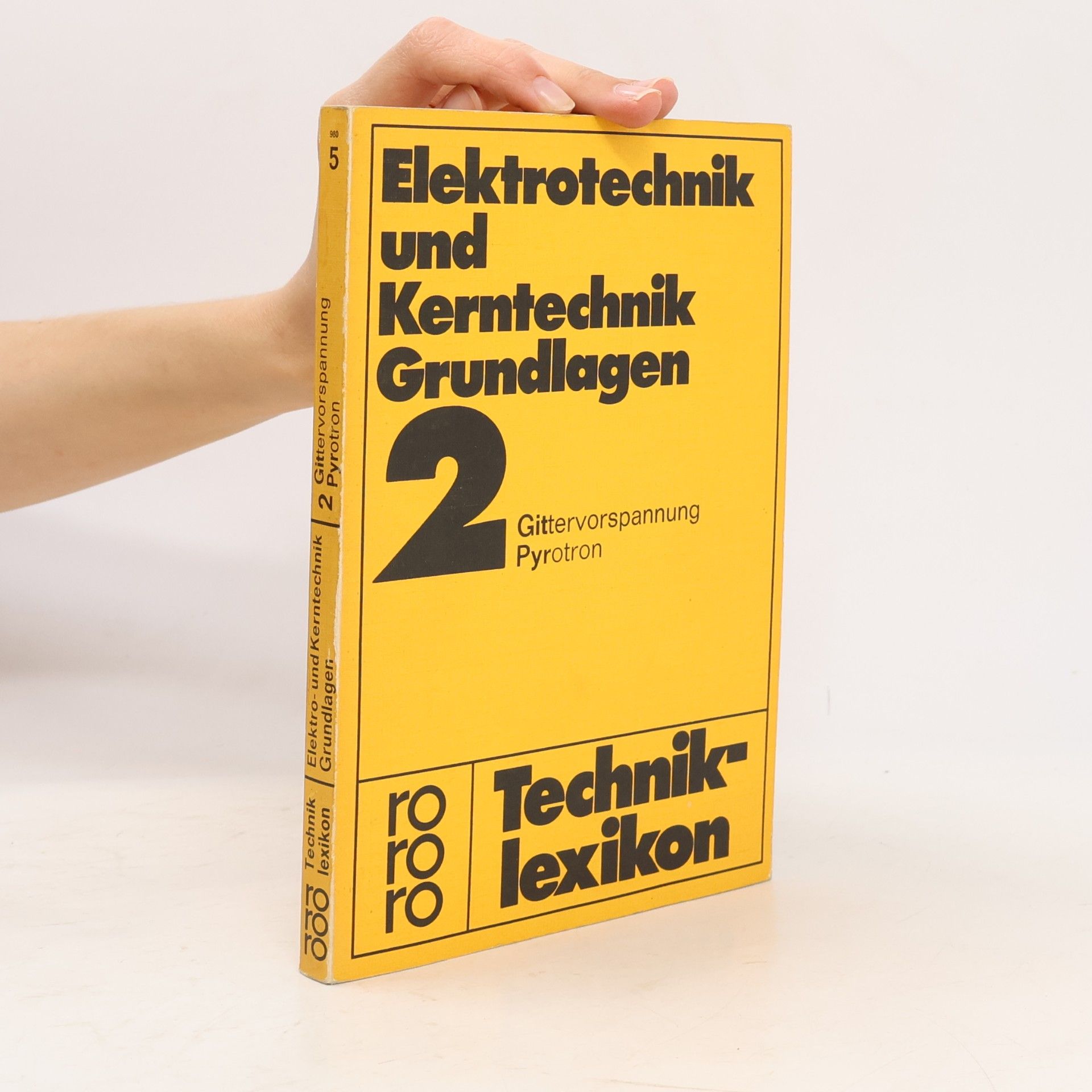 W. Putz Elektrotechnik und Kerntechnik Grundlagen 2: Gittervorspannung - Pyrotron