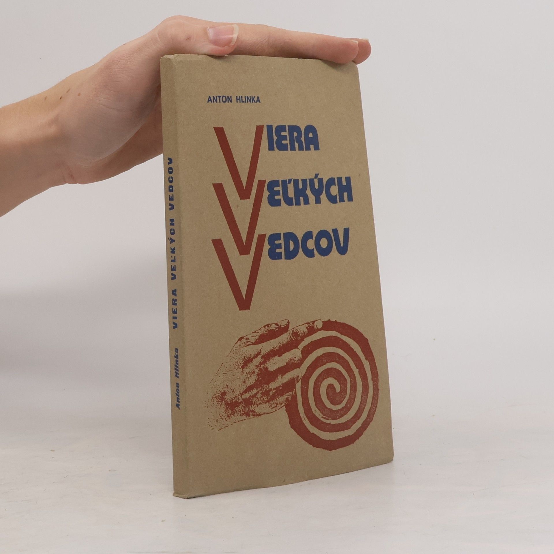Viera veľkých vedcov