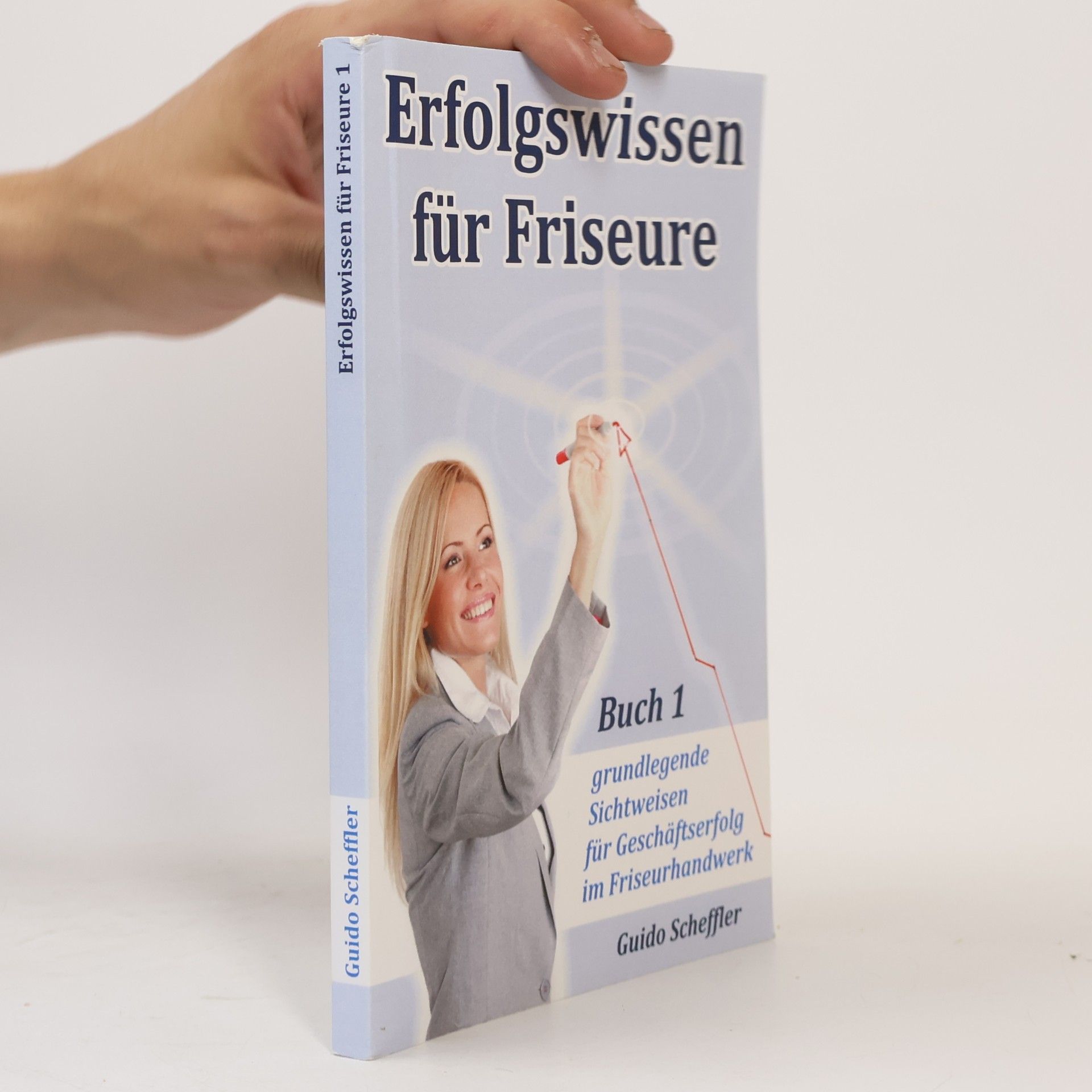 Guido Scheffler Erfolgswissen für Friseure