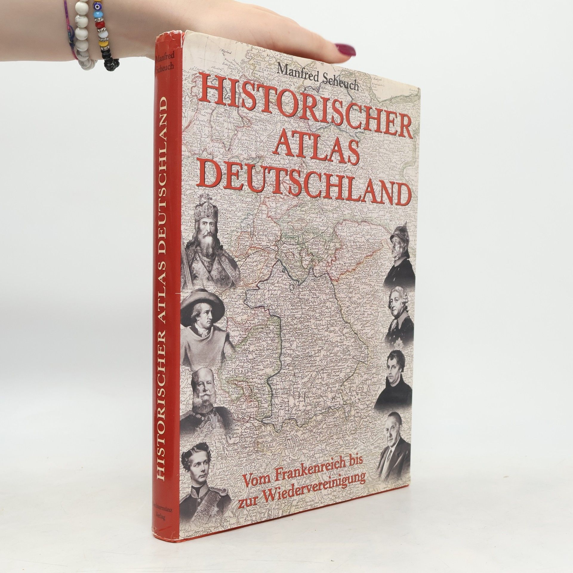 Manfred Scheuch Historischer Atlas Deutschland