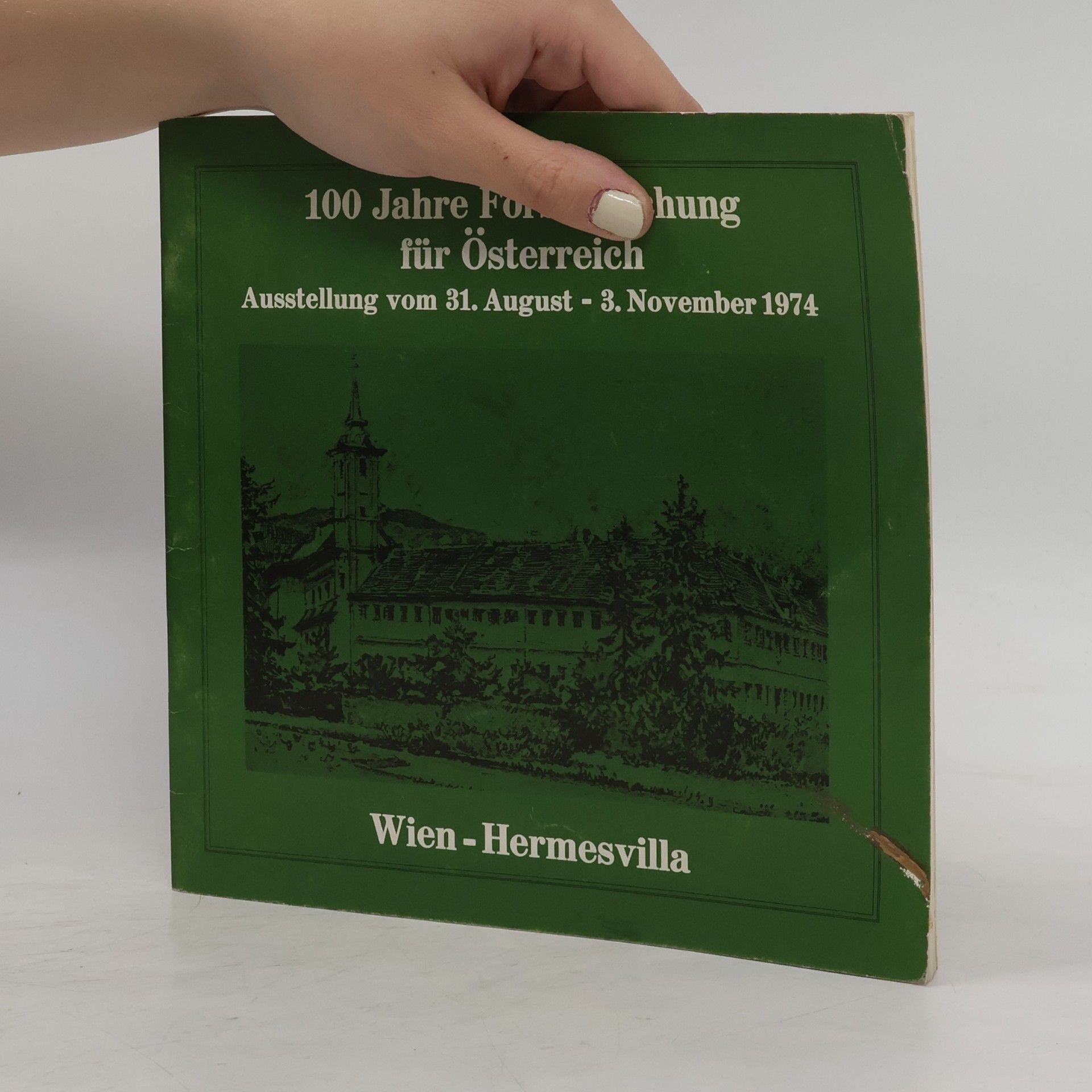 Various authors 100 Jahre Forstforschung für Österreich