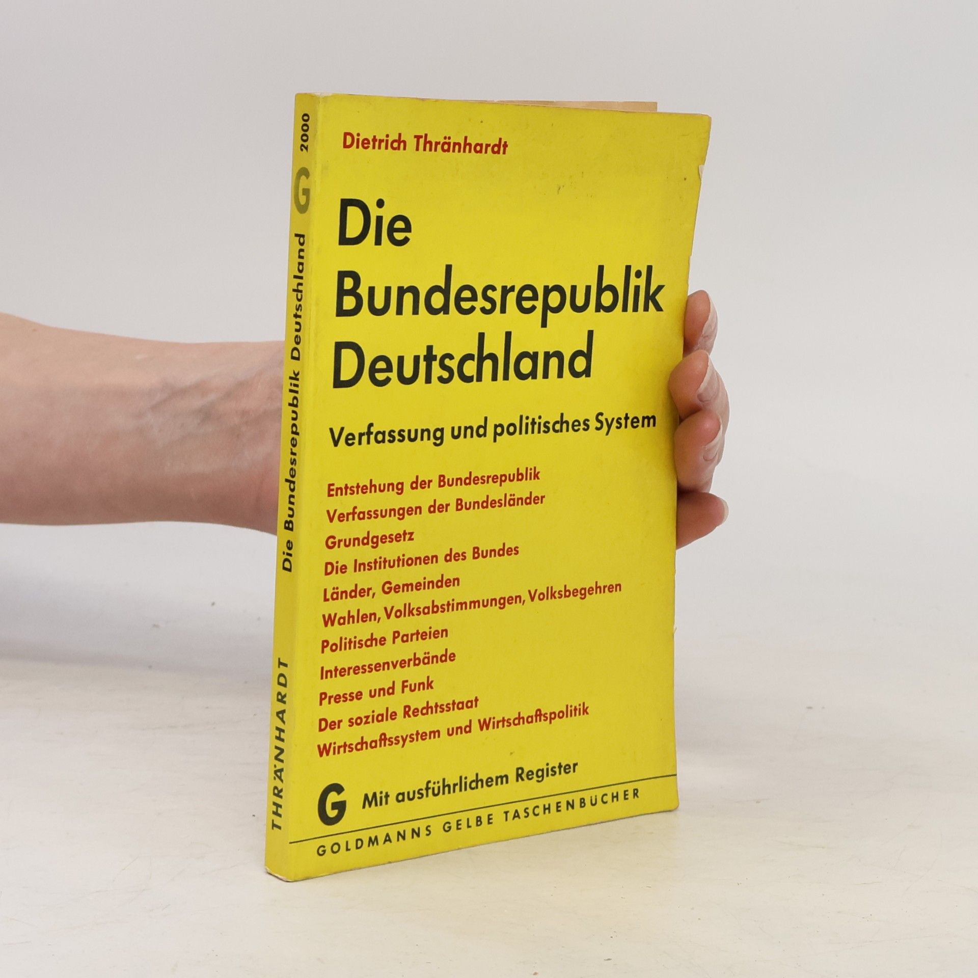 Dietrich Thränhardt Die Bundesrepublik Deutschland : Verfassung und polit. System