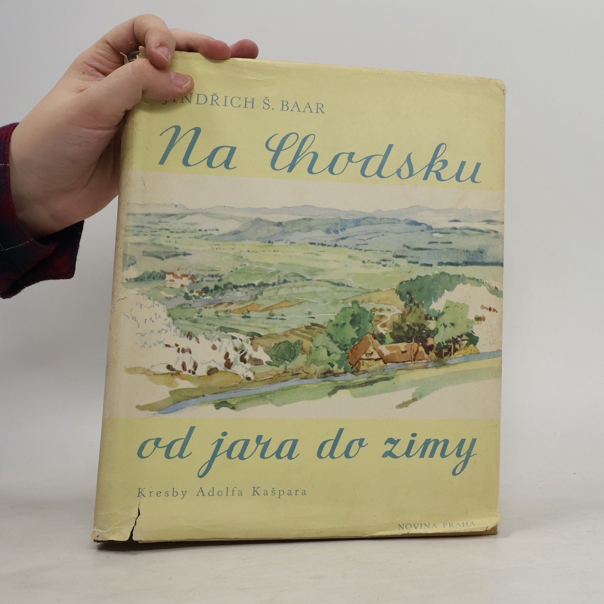 Adolf Kašpar Na Chodsku od jara do zimy