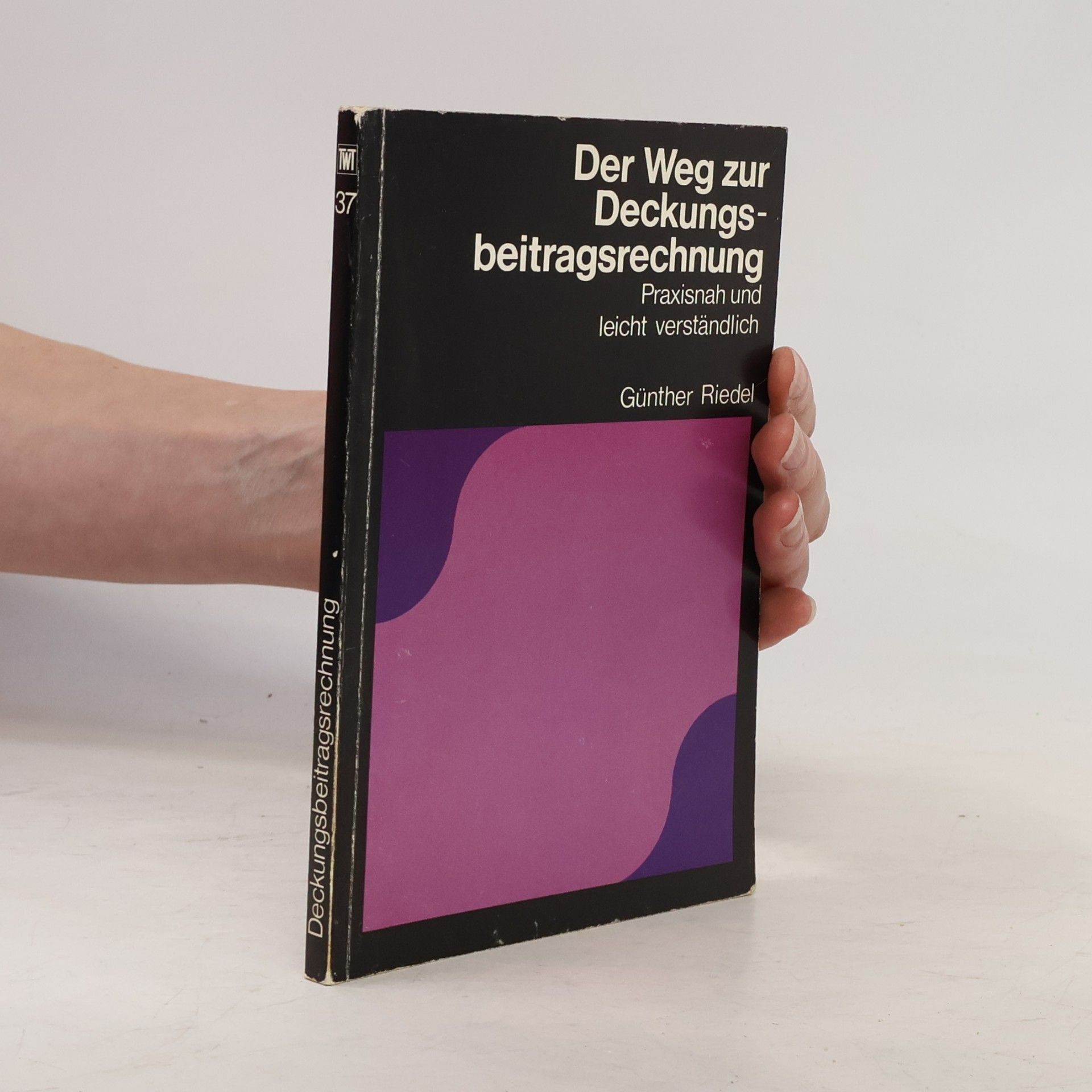 Der Weg zur Deckungsbeitragsrechnung