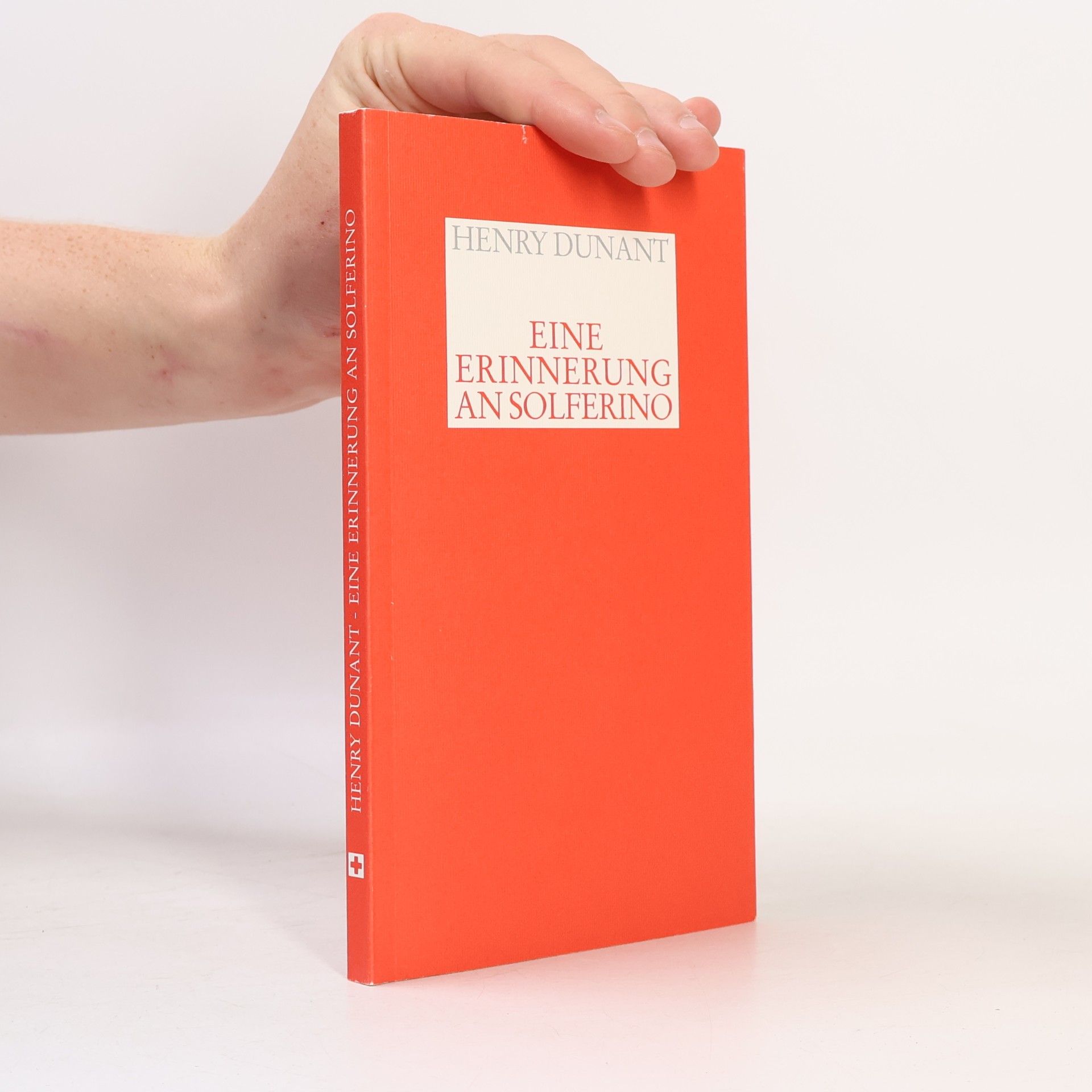 Jean Henri Dunant Eine Erinnerung an Solferino