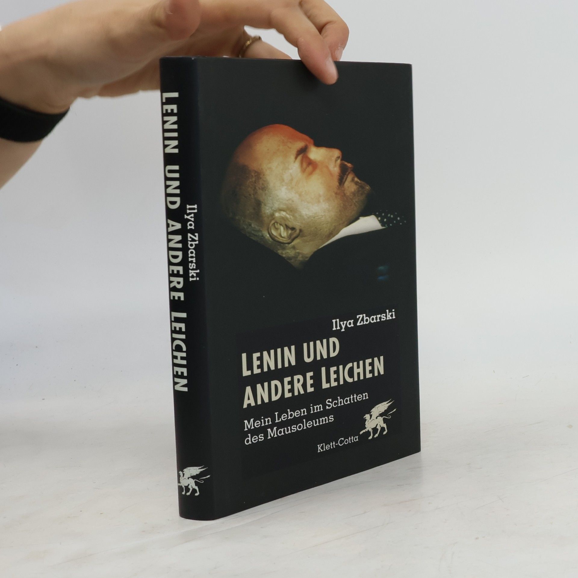 Ilʹja B. Zbarskij Lenin und andere Leichen