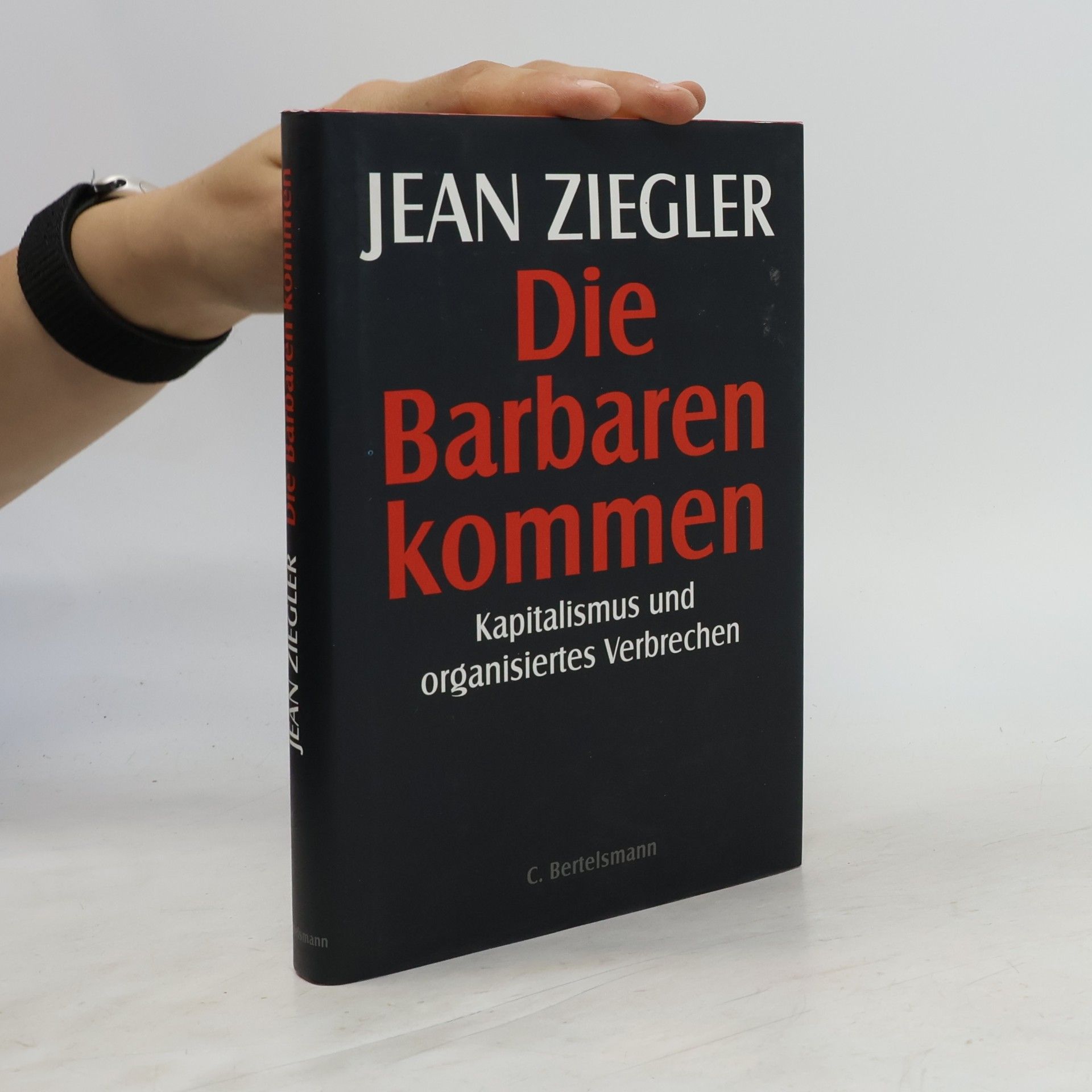 Jean Ziegler Die Barbaren kommen