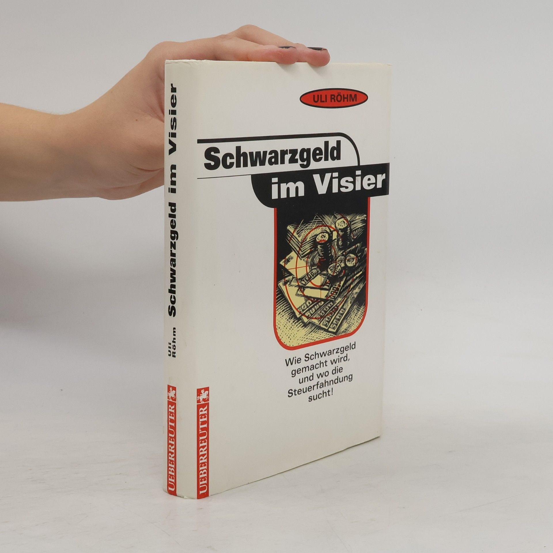 Uli Röhm Schwarzgeld im Visier