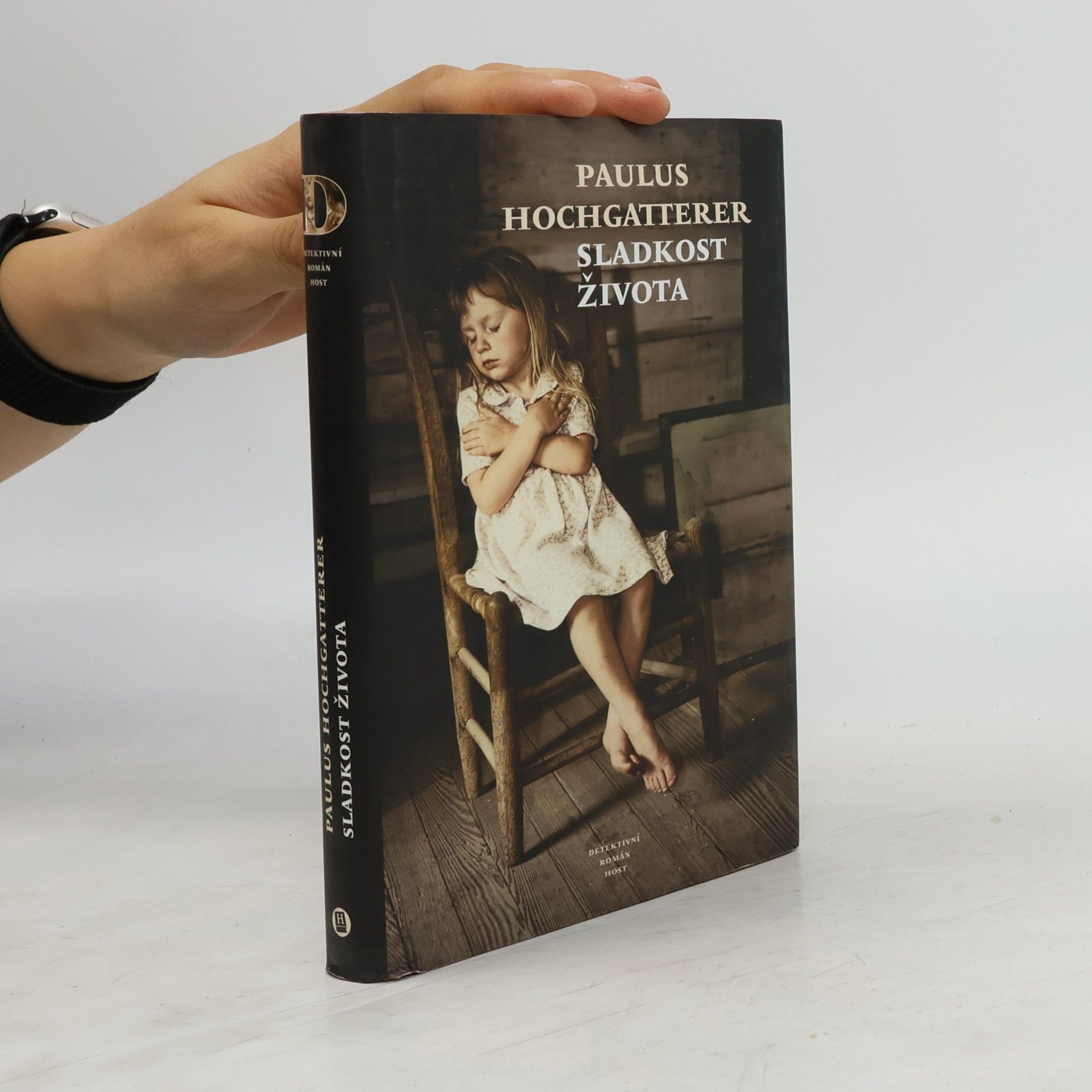 Paulus Hochgatterer Sladkost života: Detektivní román