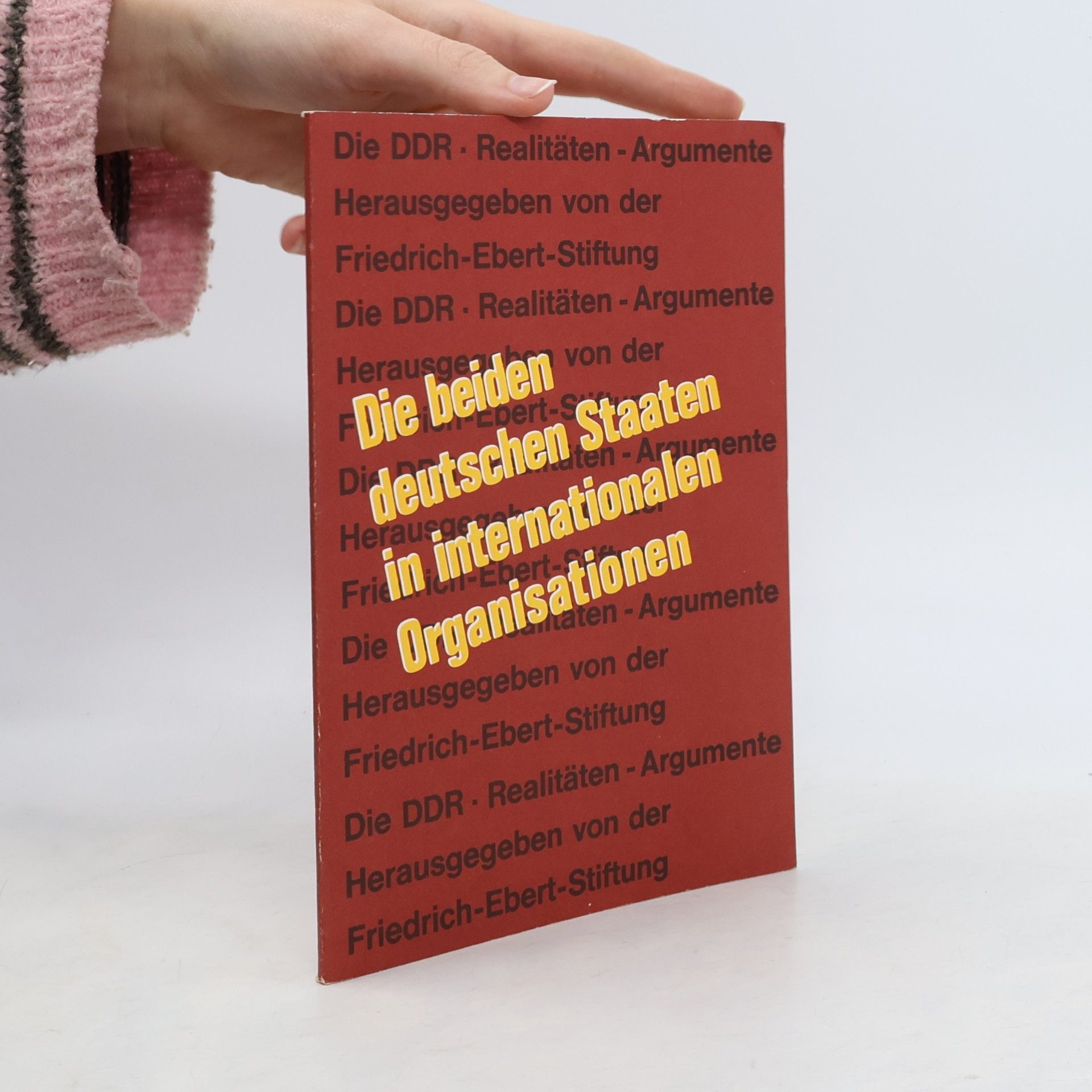 kolektiv Die beiden deutschen Staaten in internationalen Organisationen