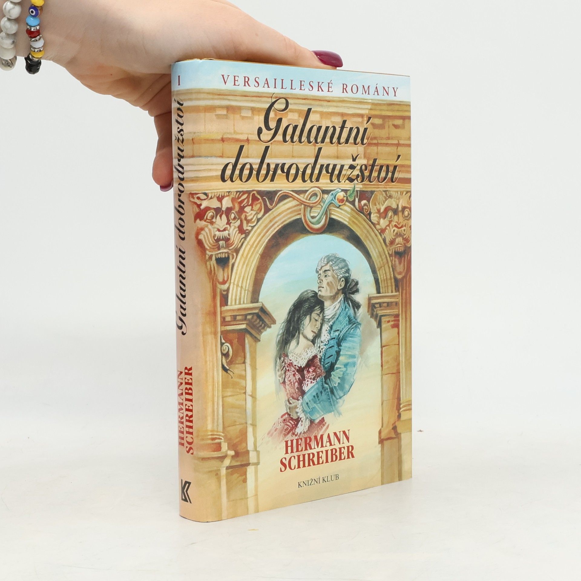 Versailleské romány. I, Galantní dobrodružství