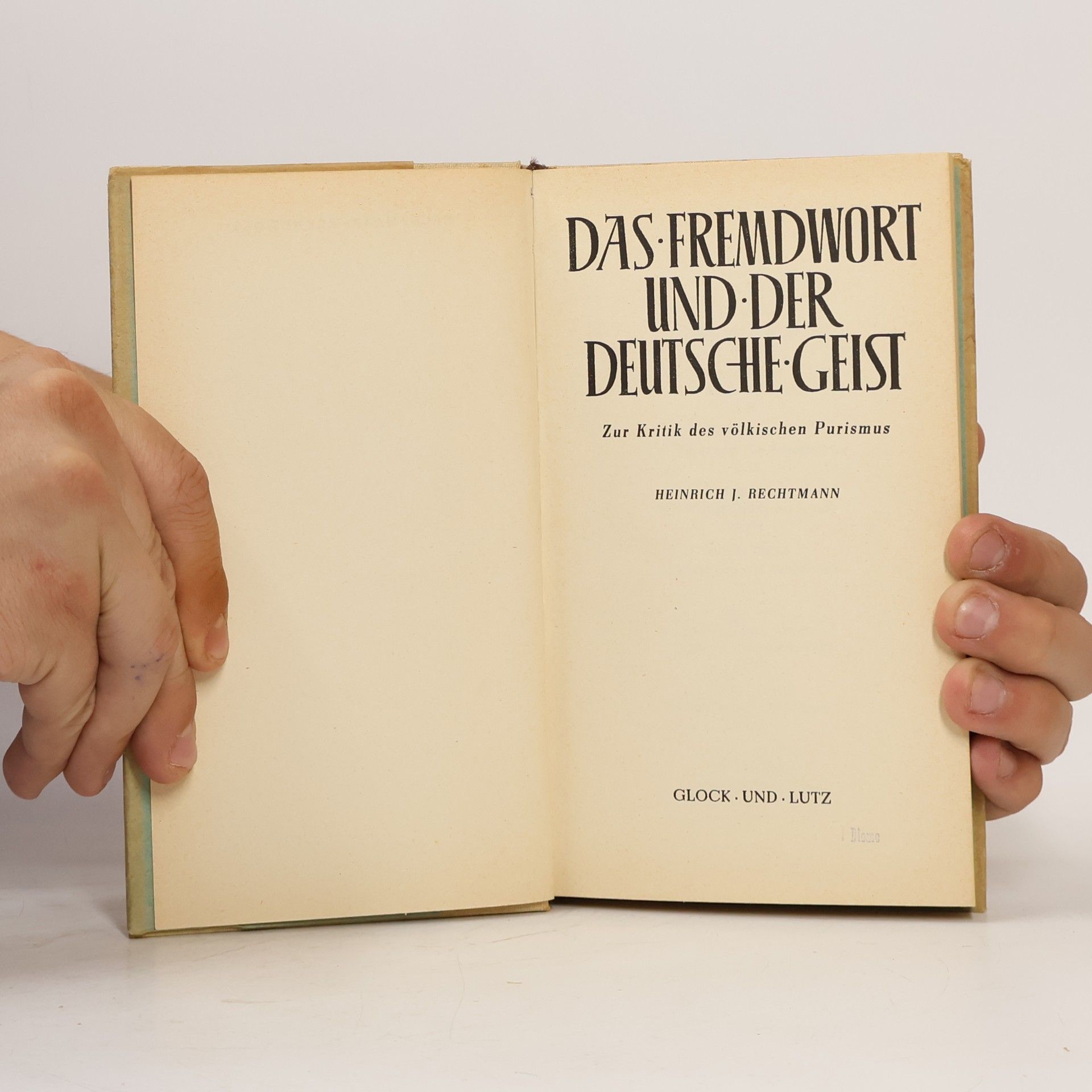 Heinrich Jakob Rechtmann Das Fremdwort und der deutsche Geist