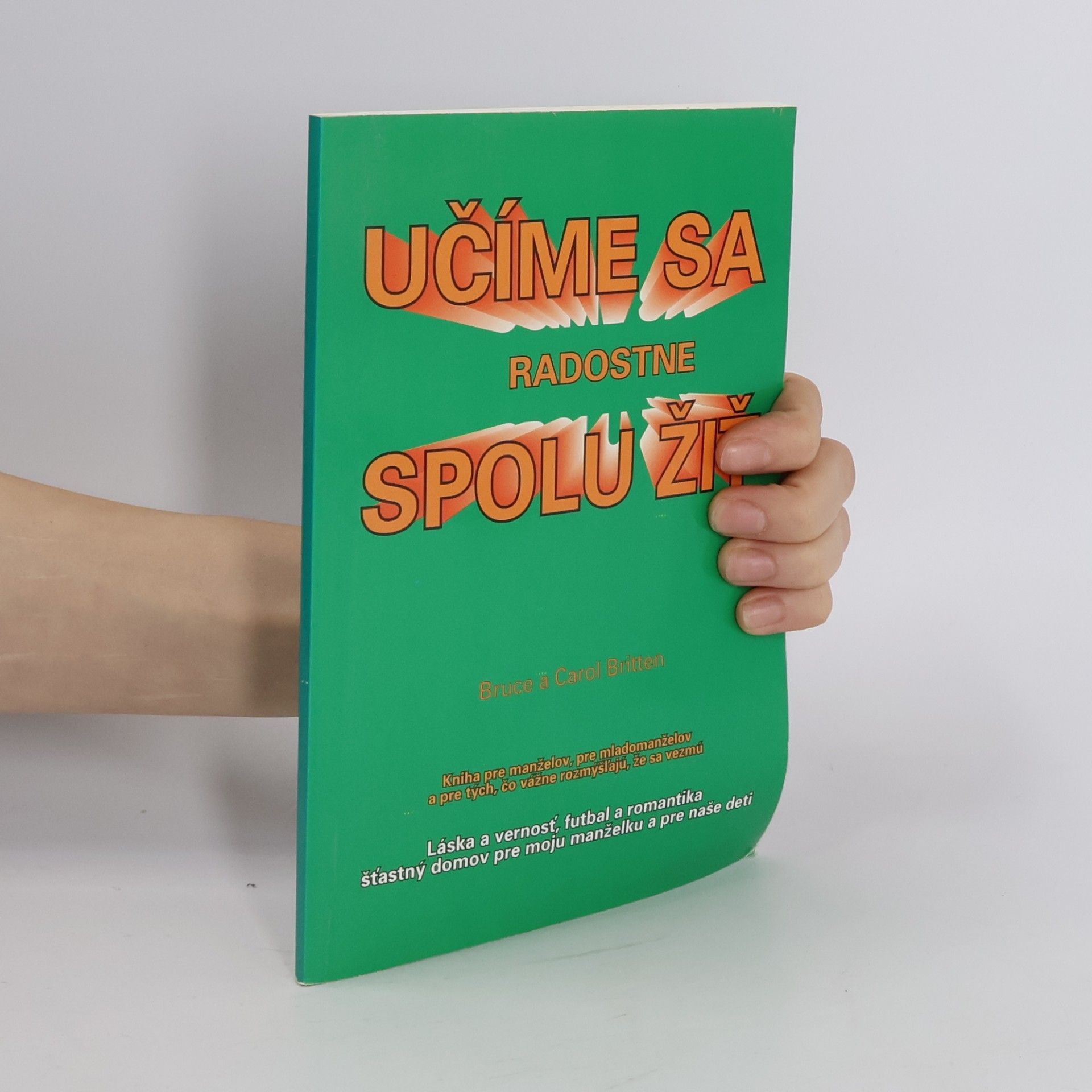 Carol Britten Učíme sa radostne spolu žiť