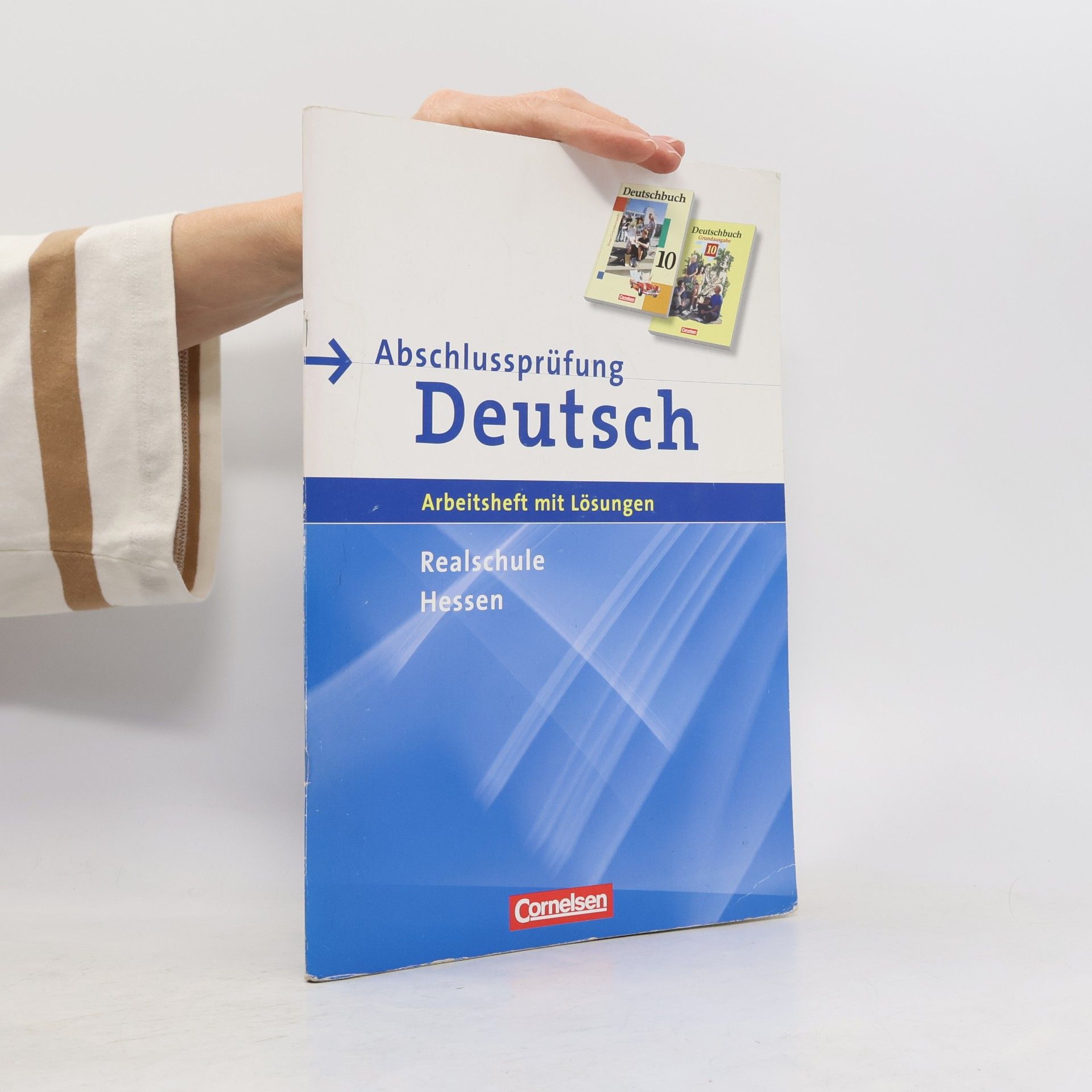 Martina Jost Abschlussprüfung Deutsch - Deutschbuch - Realschule Hessen: 10. Schuljahr - Arbeitsheft mit Lösungen und Musterprüfungen