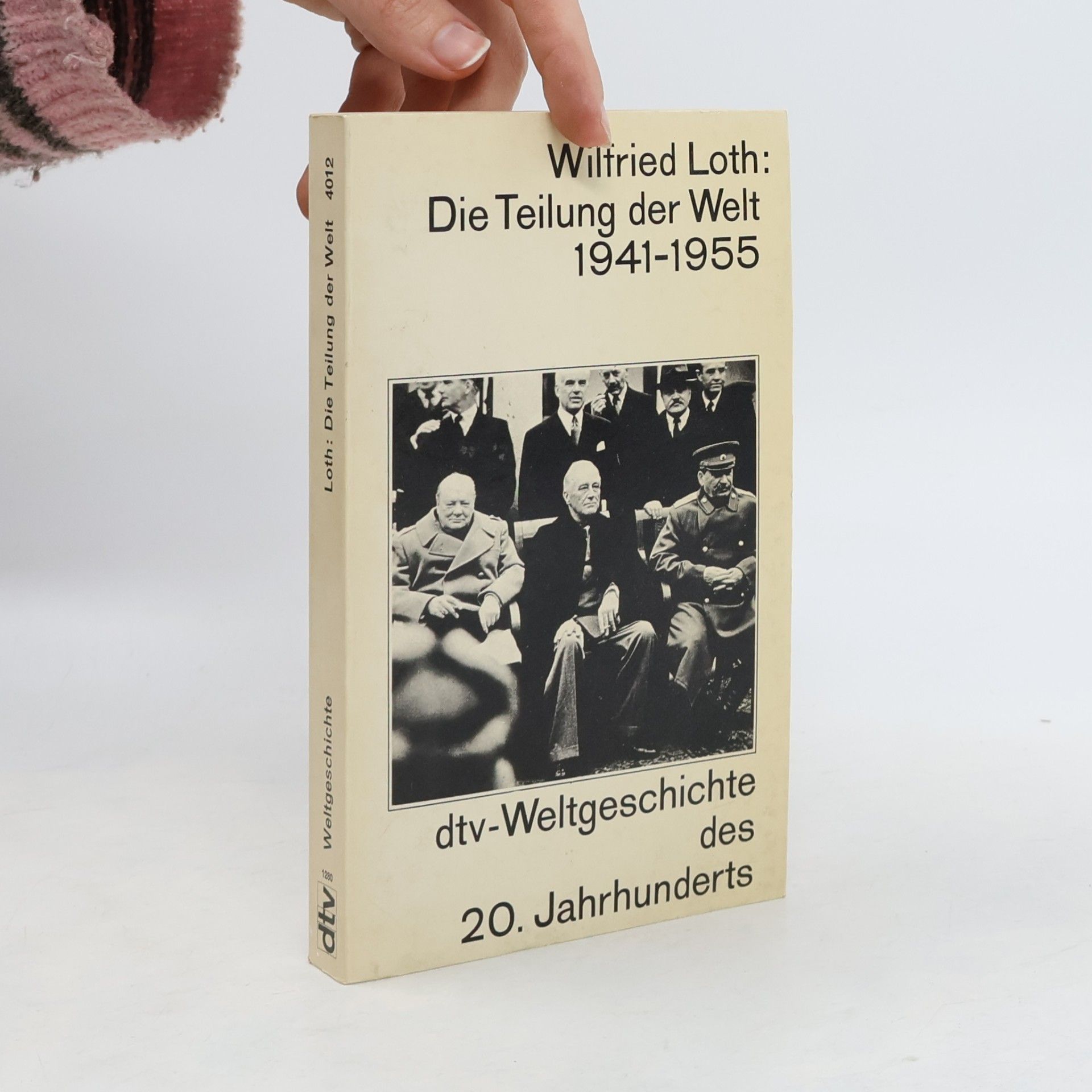 Wilfried Loth Die Teilung der Welt