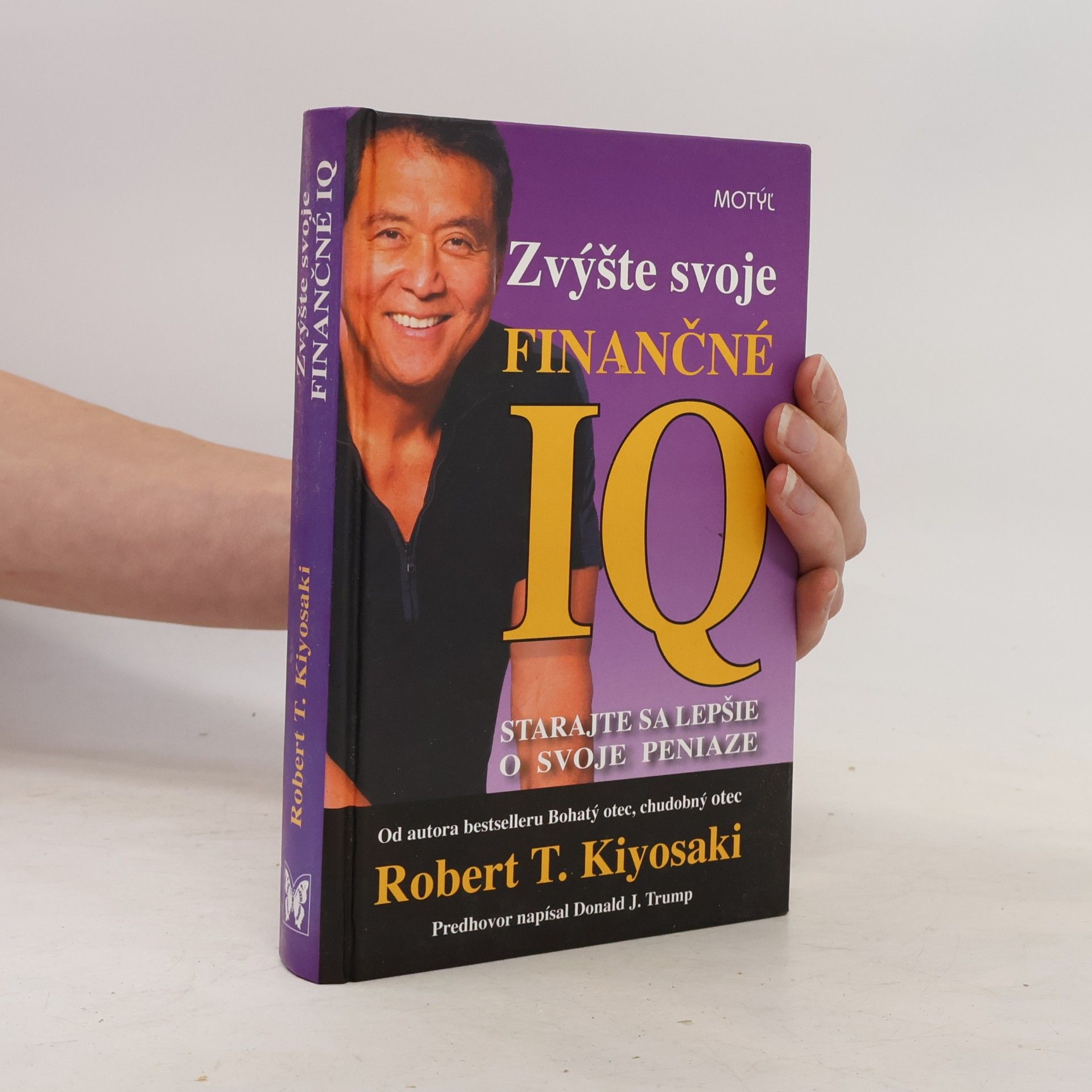 Robert Kiyosaki Zvýšte svoje finančné IQ