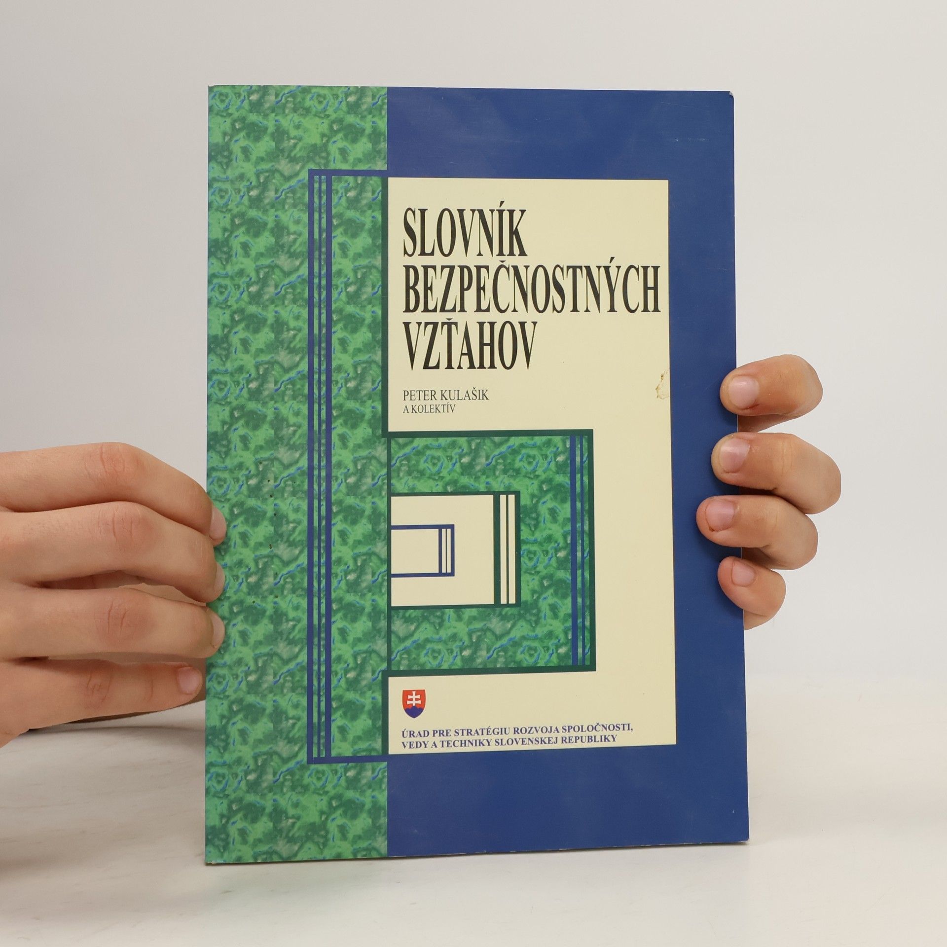 Peter Kulašik Slovník bezpečnostných vzťahov