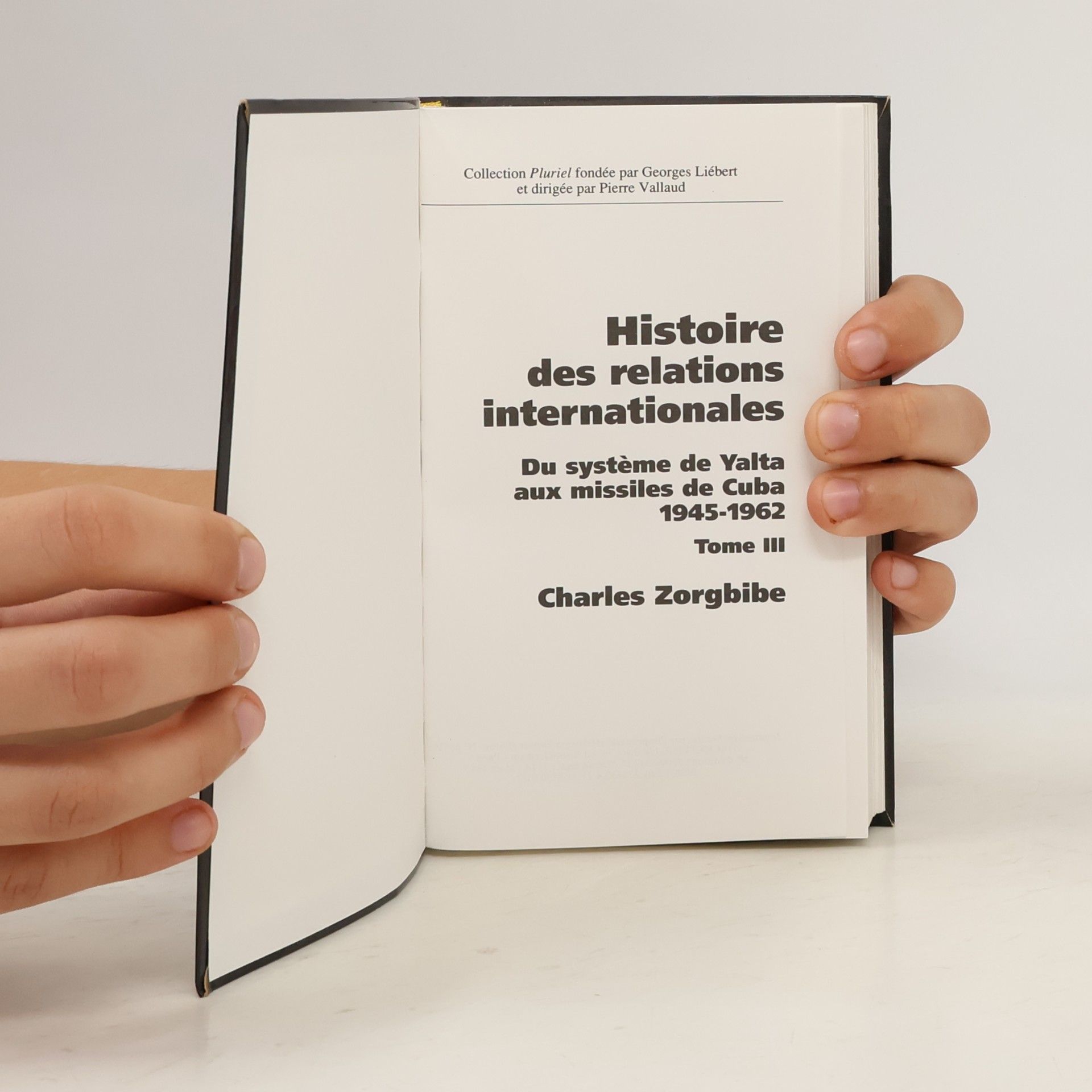 Charles Zorgbibe Histoire des relations internationales