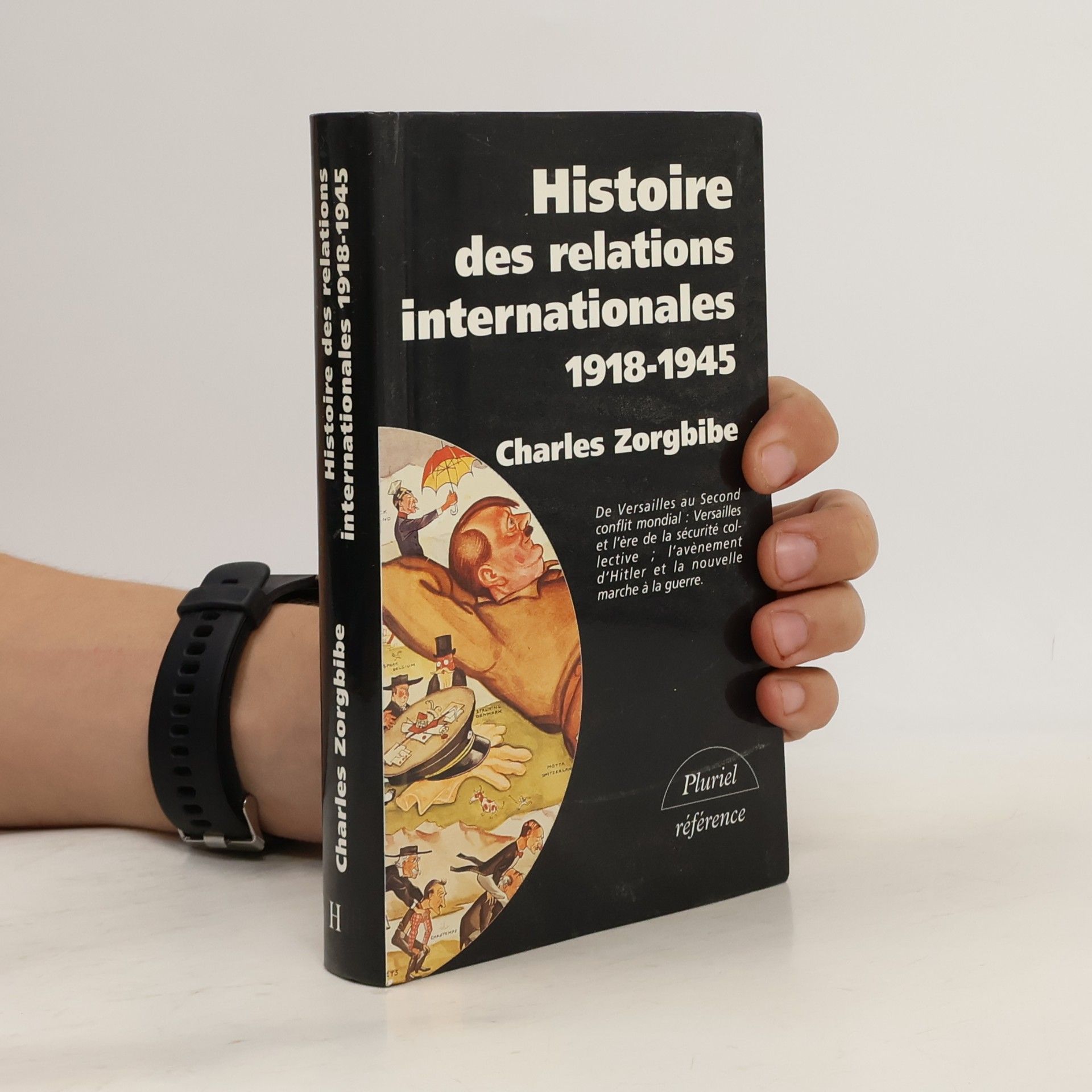 Charles Zorgbibe Histoire des relations internationales - 2: Histoire des relations internationales, tome 2