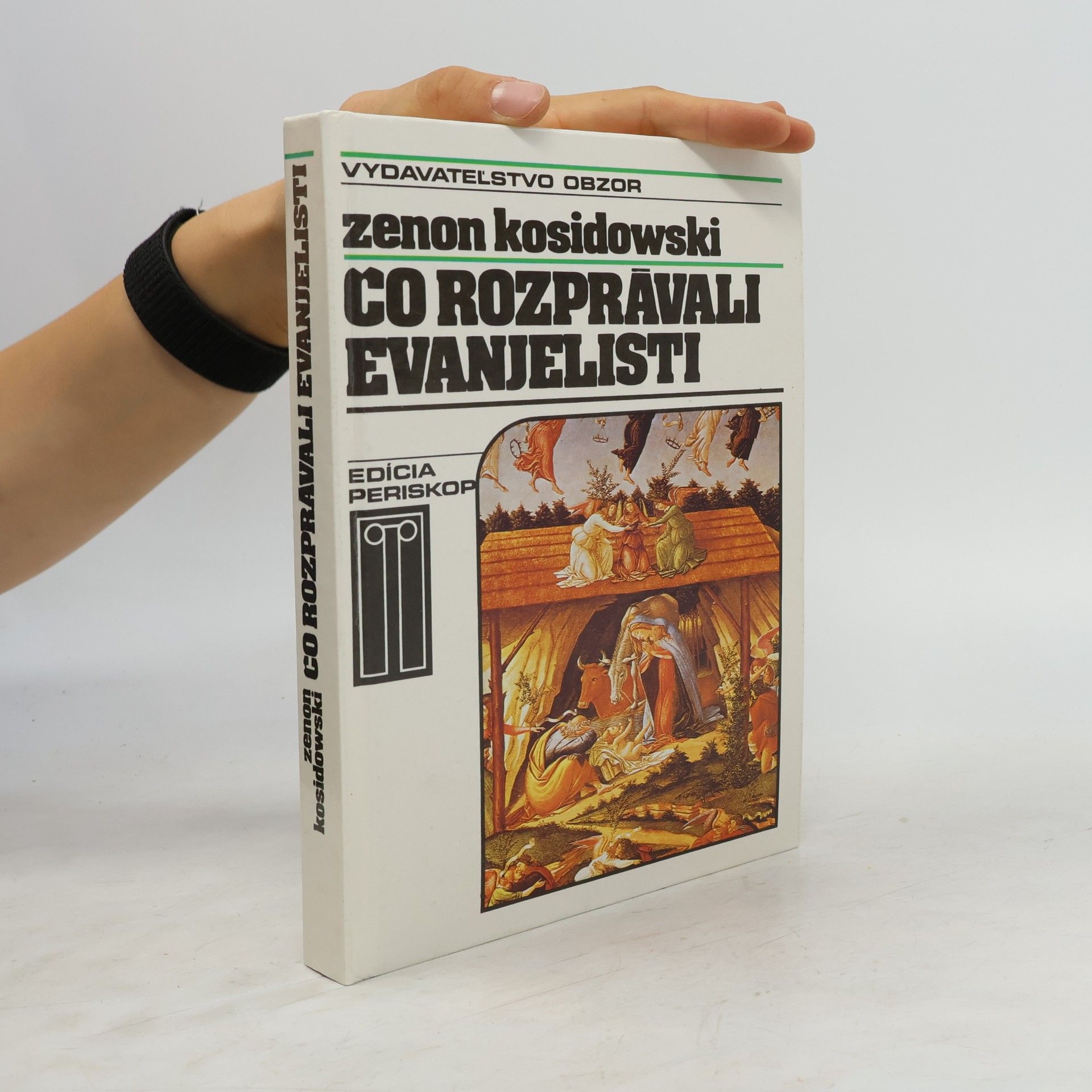 Zenon Kosidowski Čo rozprávali evanjelisti