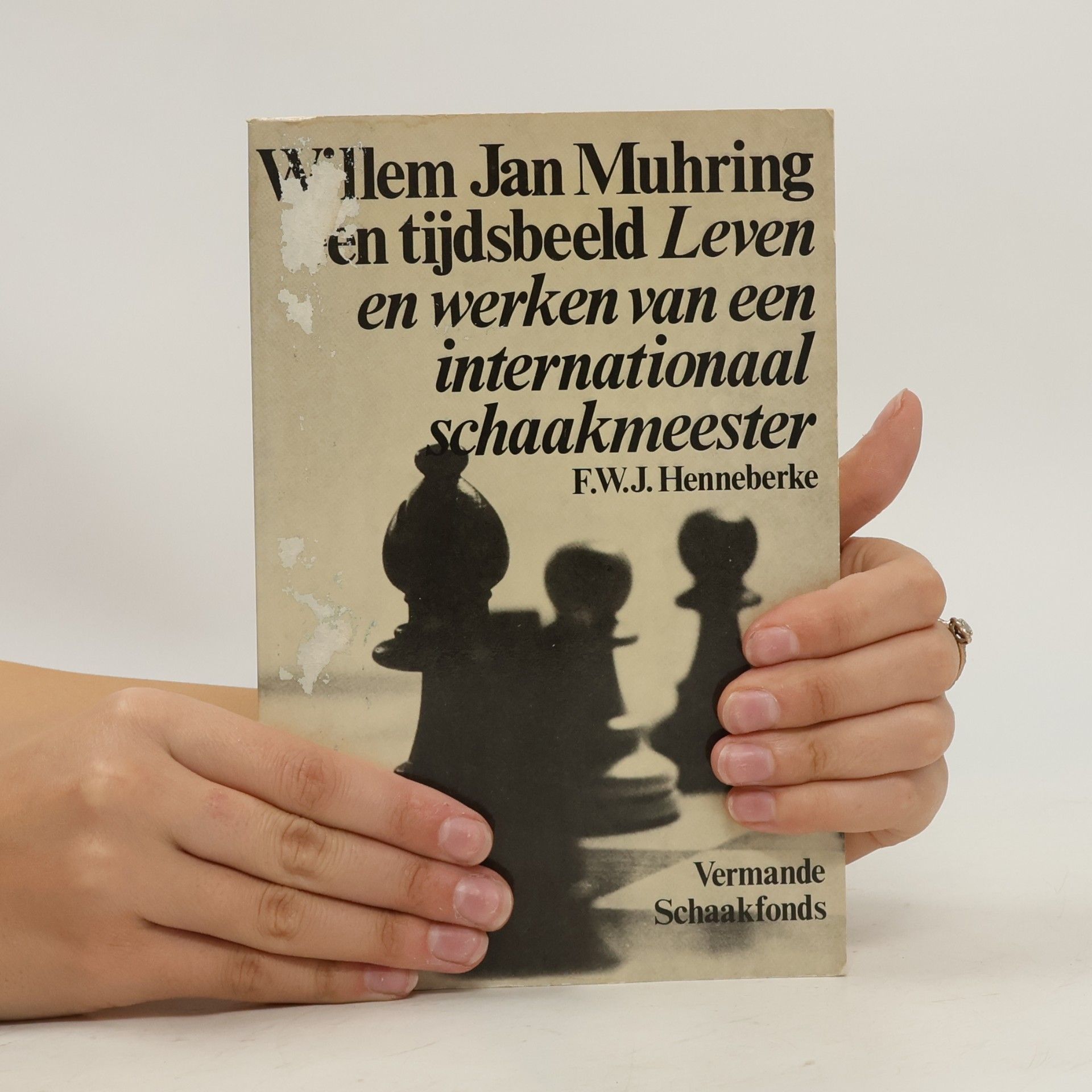 F. W. J. Henneberke Vermande schaakfonds: Willen Jan Muhring, een tijdsbeeld