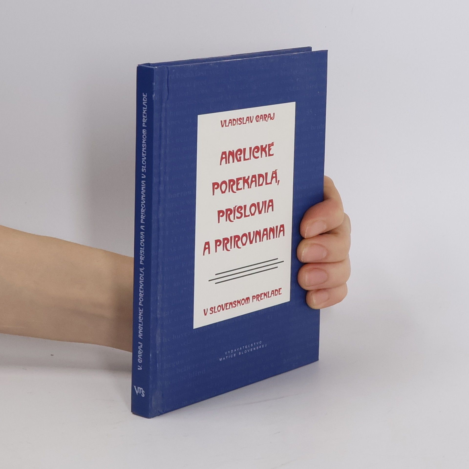 Vladislav Garaj Anglické porekadlá, príslovia a prirovnania v slovenskom preklade