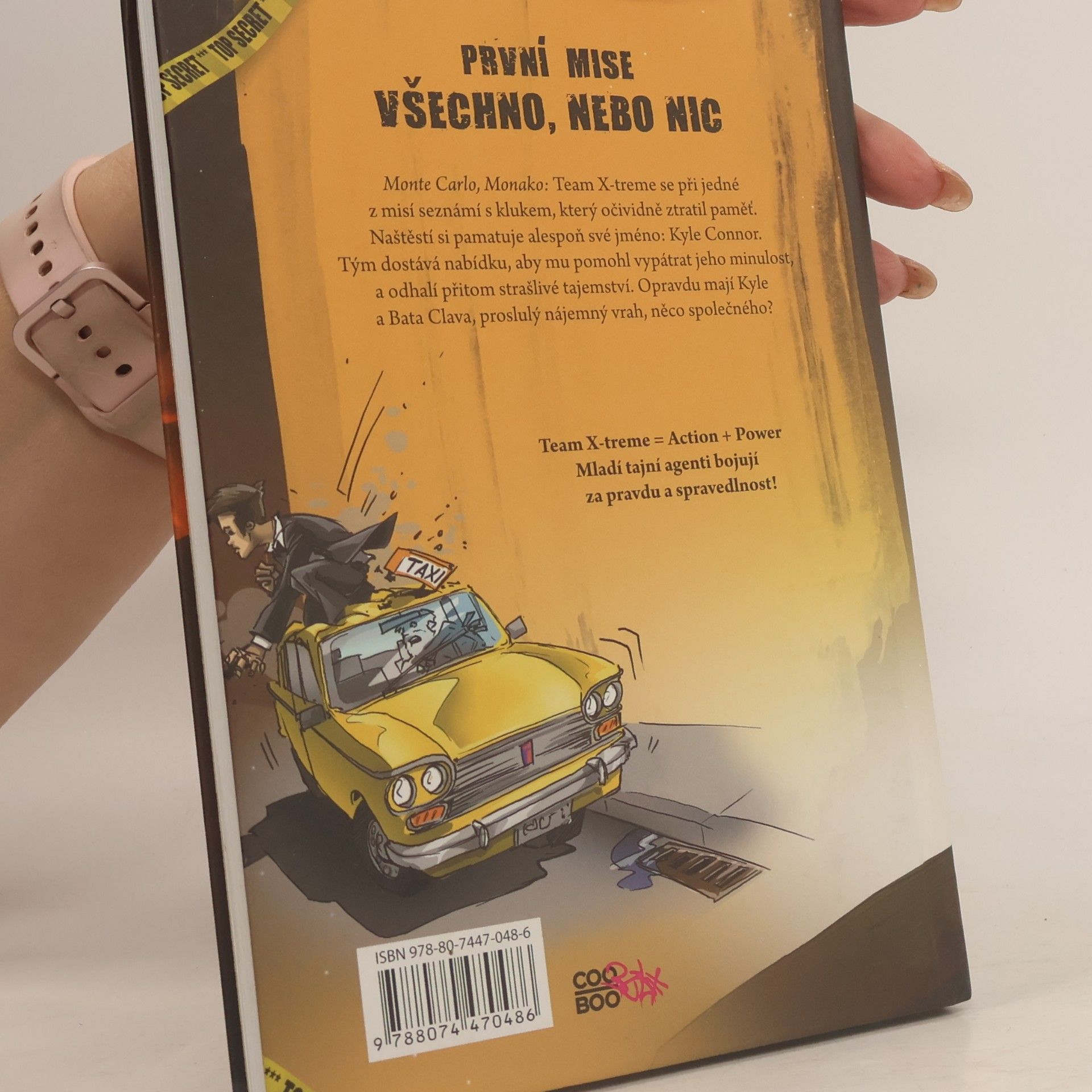 Michael Peinkofer Team X-treme. První mise: Všechno nebo nic