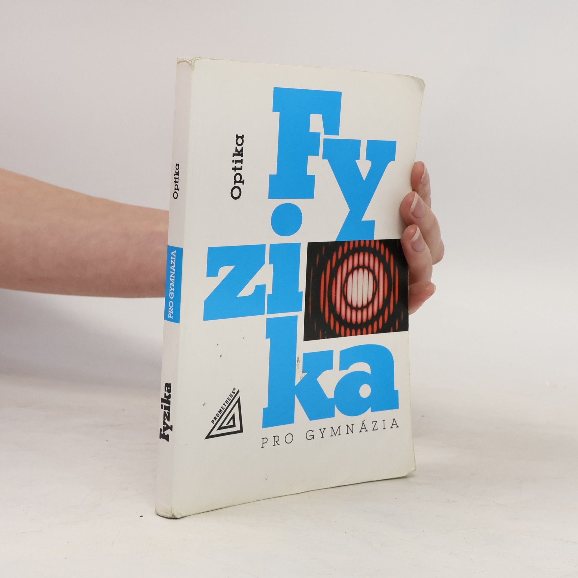 Fyzika pro gymnázia. Optika