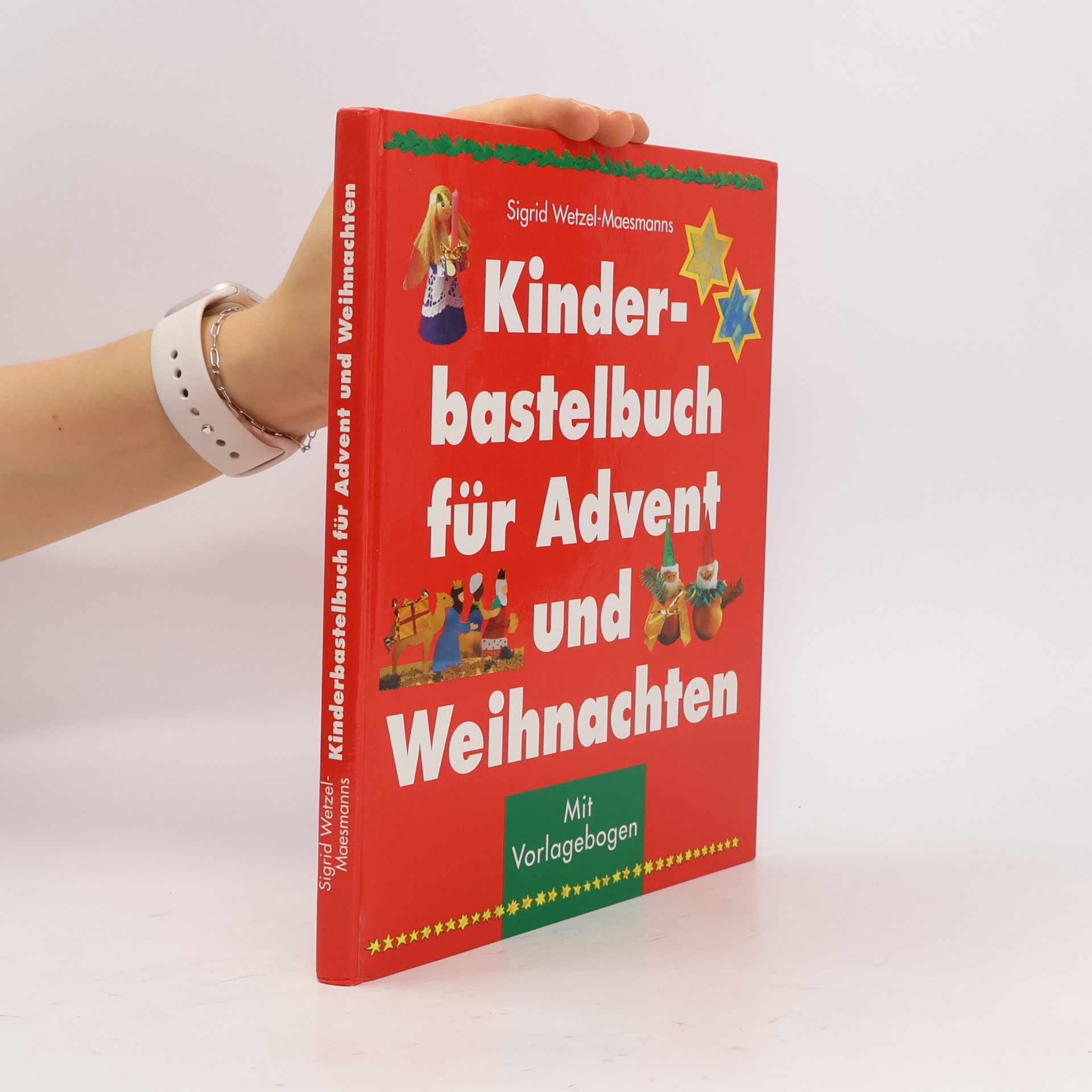 Sigrid Wetzel Maesmanns Kinderbastelbuch für Advent und Weihnachten