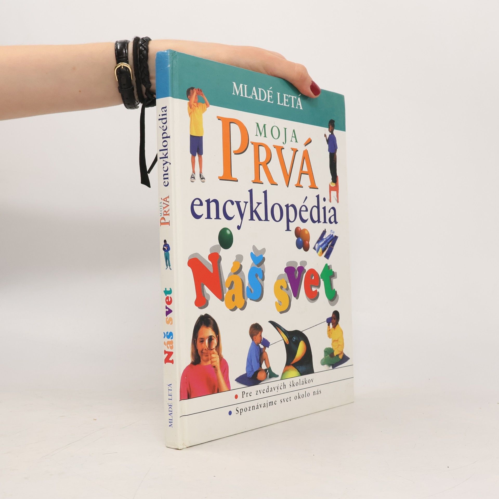 Autorenkollektiv Moja prvá encyklopédia