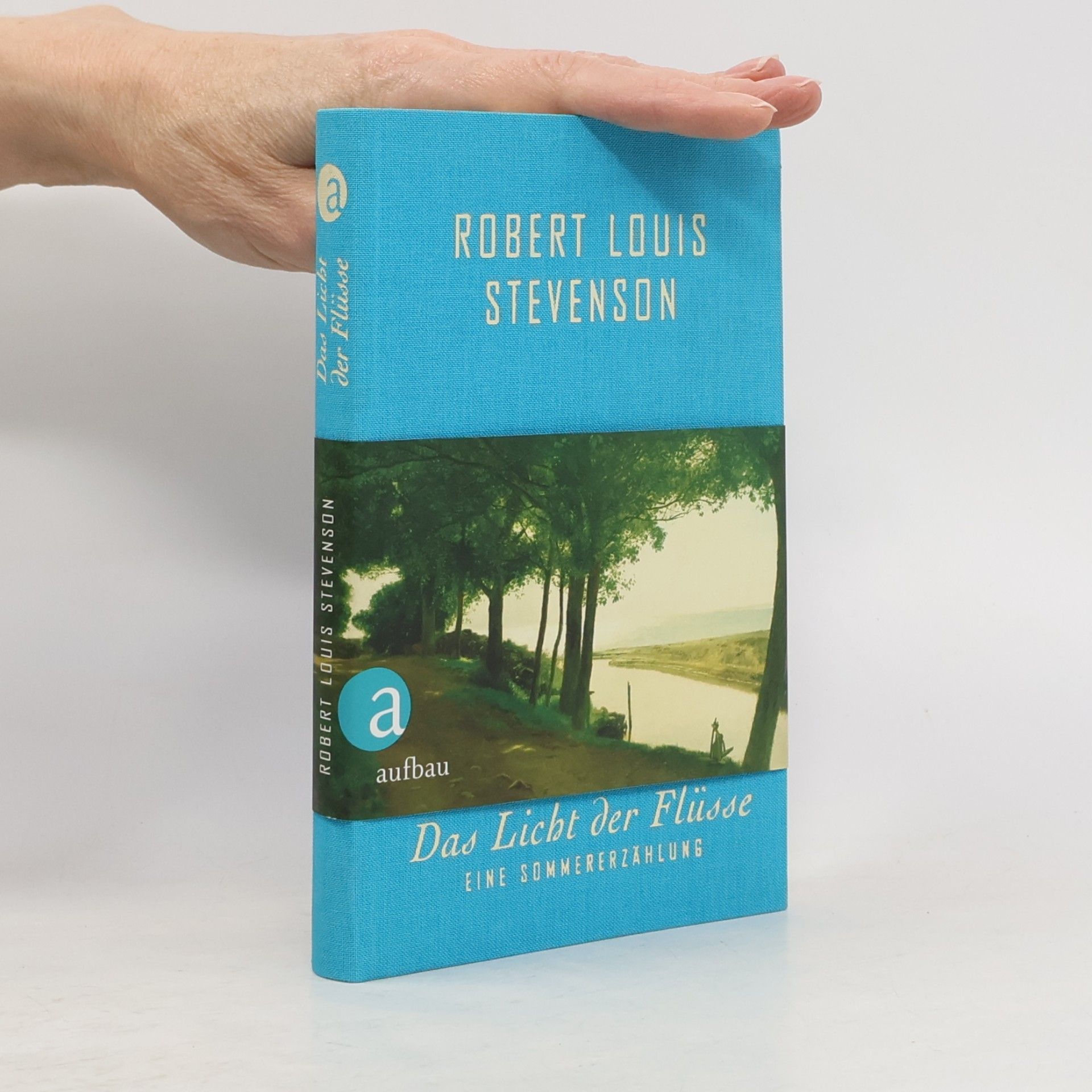 Robert Louis Stevenson Das Licht der Flüsse